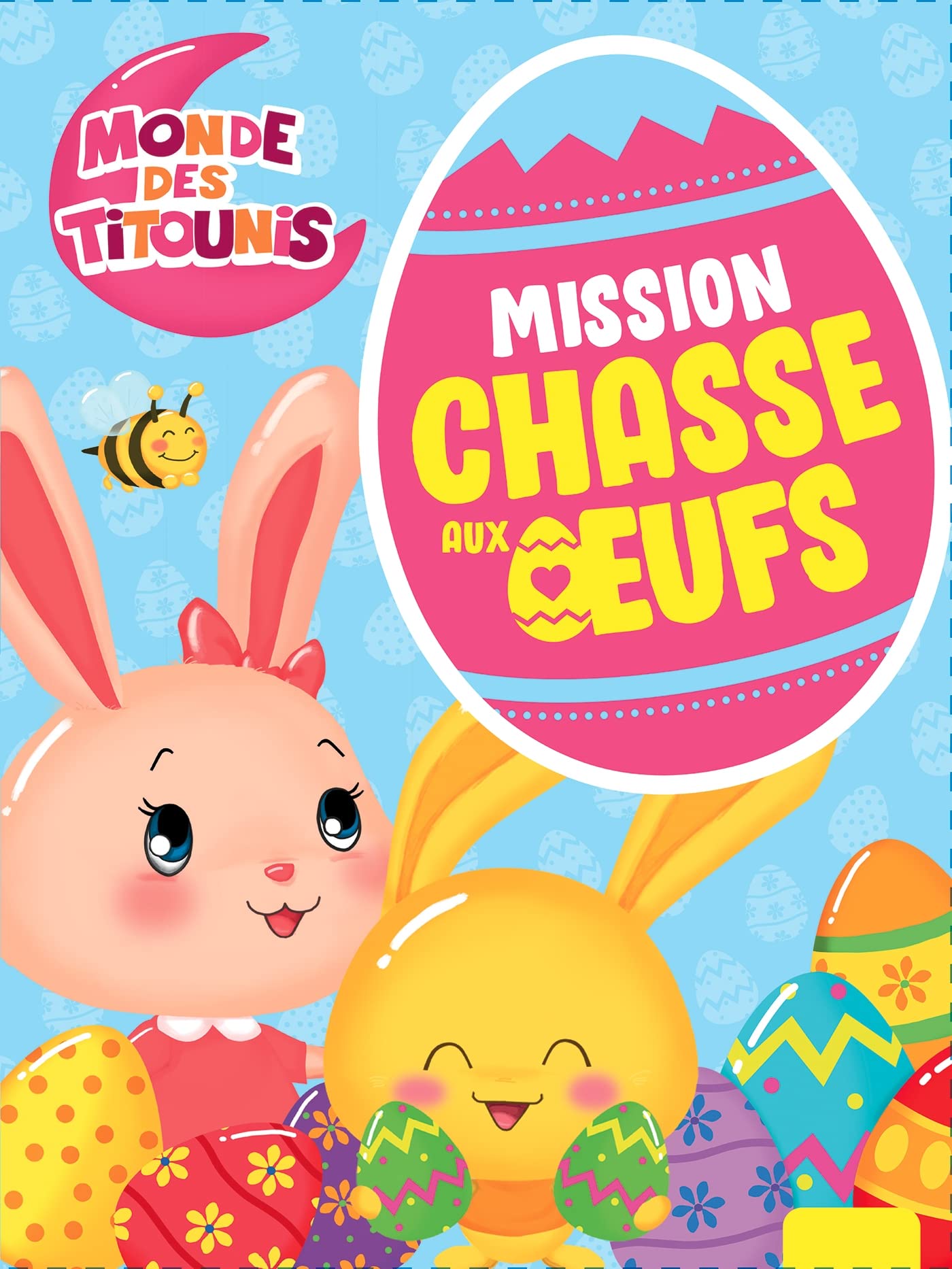 Titounis - Mission chasse aux oeufs avec les Titounis! NED Pâques book