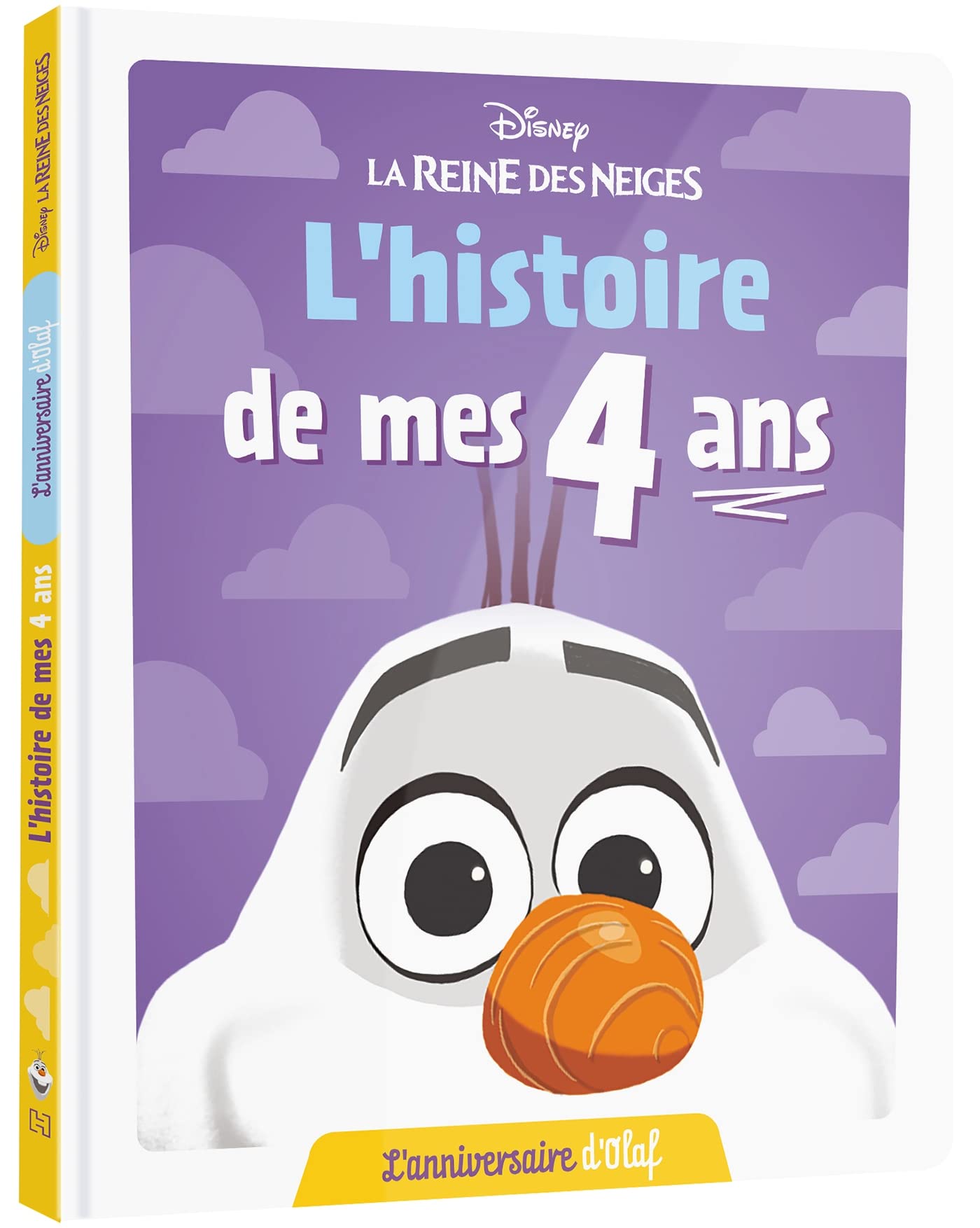 LA REINE DES NEIGES - L'Histoire de mes 4 ans - L'anniversaire d'Olaf - DISNEY Non-fiction