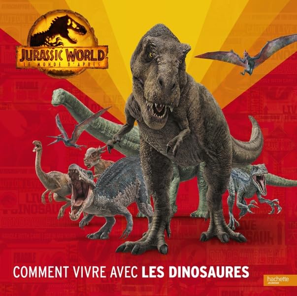 Jurassic World, Le monde d'après - Comment vivre avec les dinosaures book