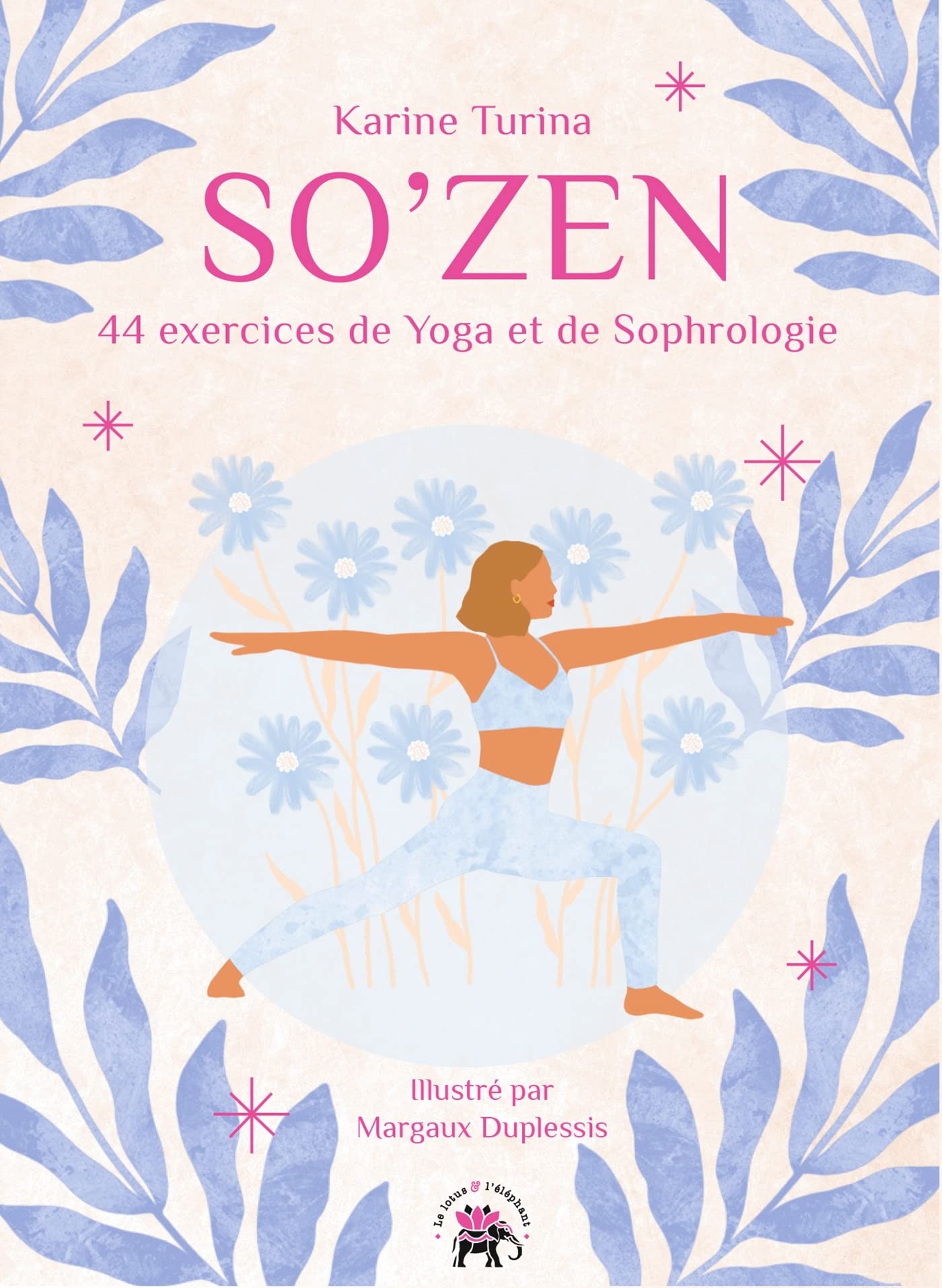 So'zen: 44 exercices de yoga et de sophrologie book
