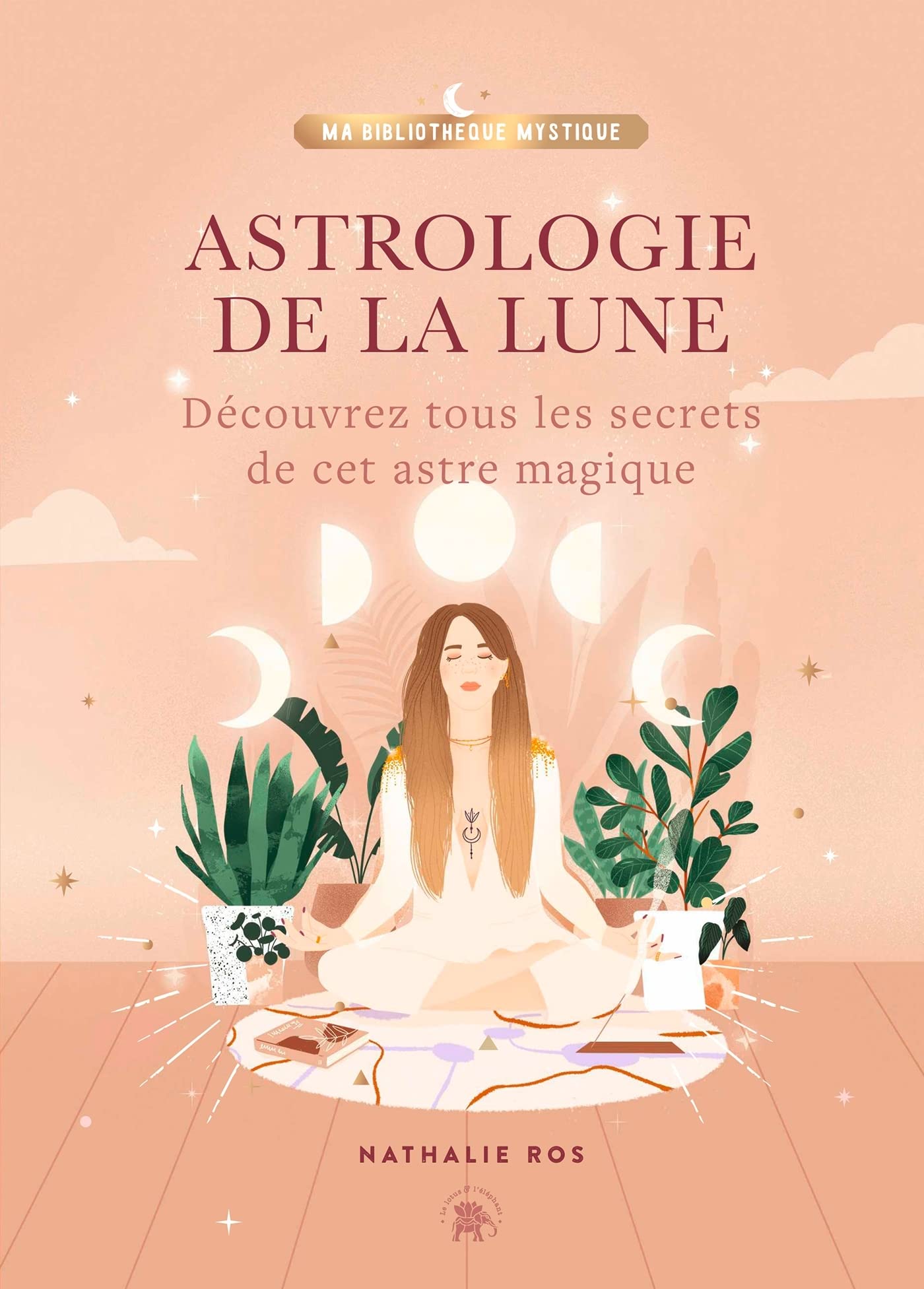 Astrologie de la Lune: Découvrez tous les secrets de cet astre magique book