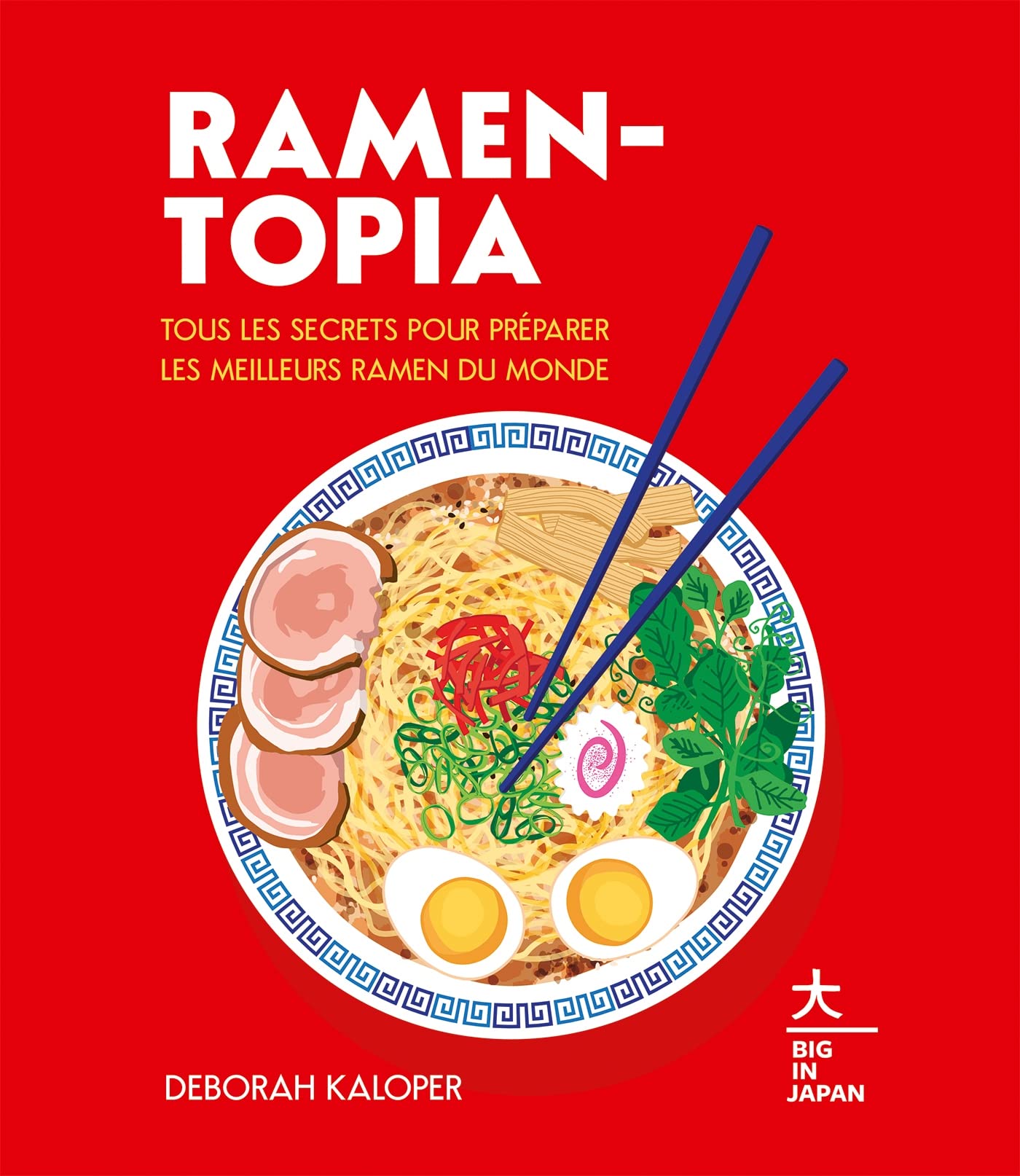 Ramen-topia: Tous les secrets pour préparer les meilleurs ramen du monde Leisure, Home & Garden