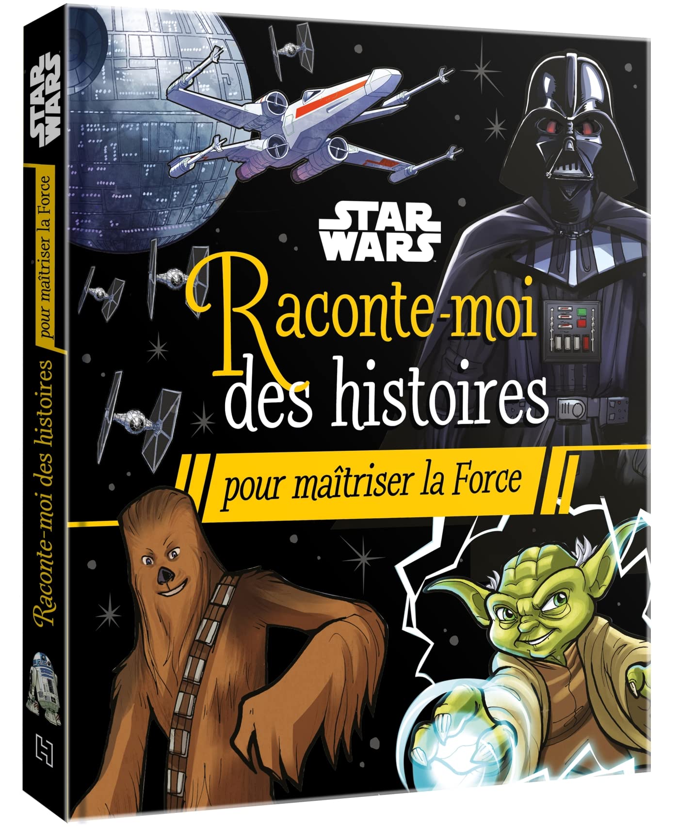 STAR WARS - Raconte-moi des histoires pour maîtriser la Force book