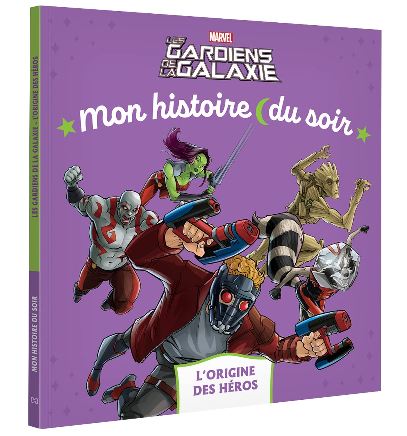 Les Gardiens de la Galaxie - Mon histoire du soir - Les Origines - MARVEL: L'origine des héros Non-fiction