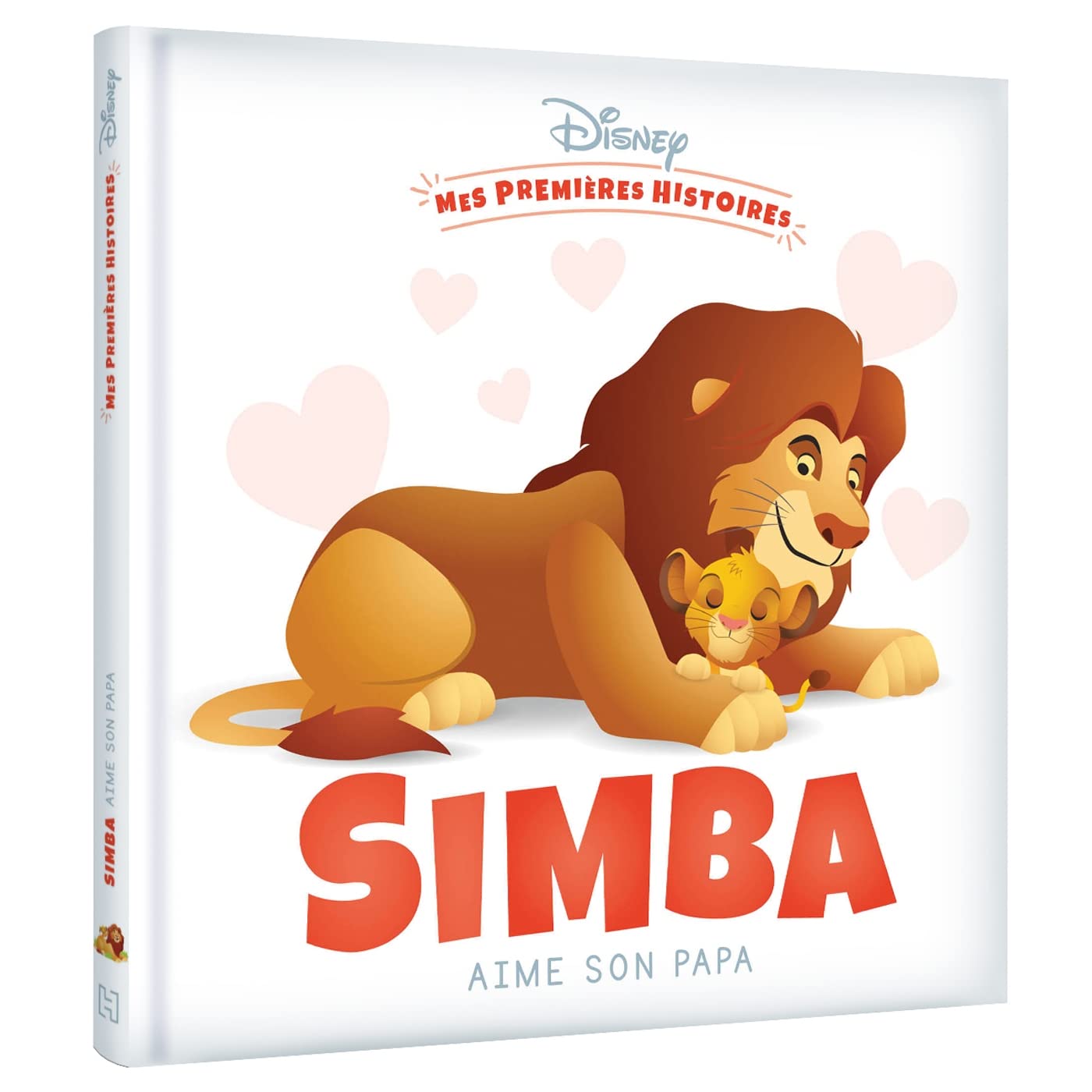 DISNEY - Mes Premières Histoires - Simba aime son papa Non-fiction