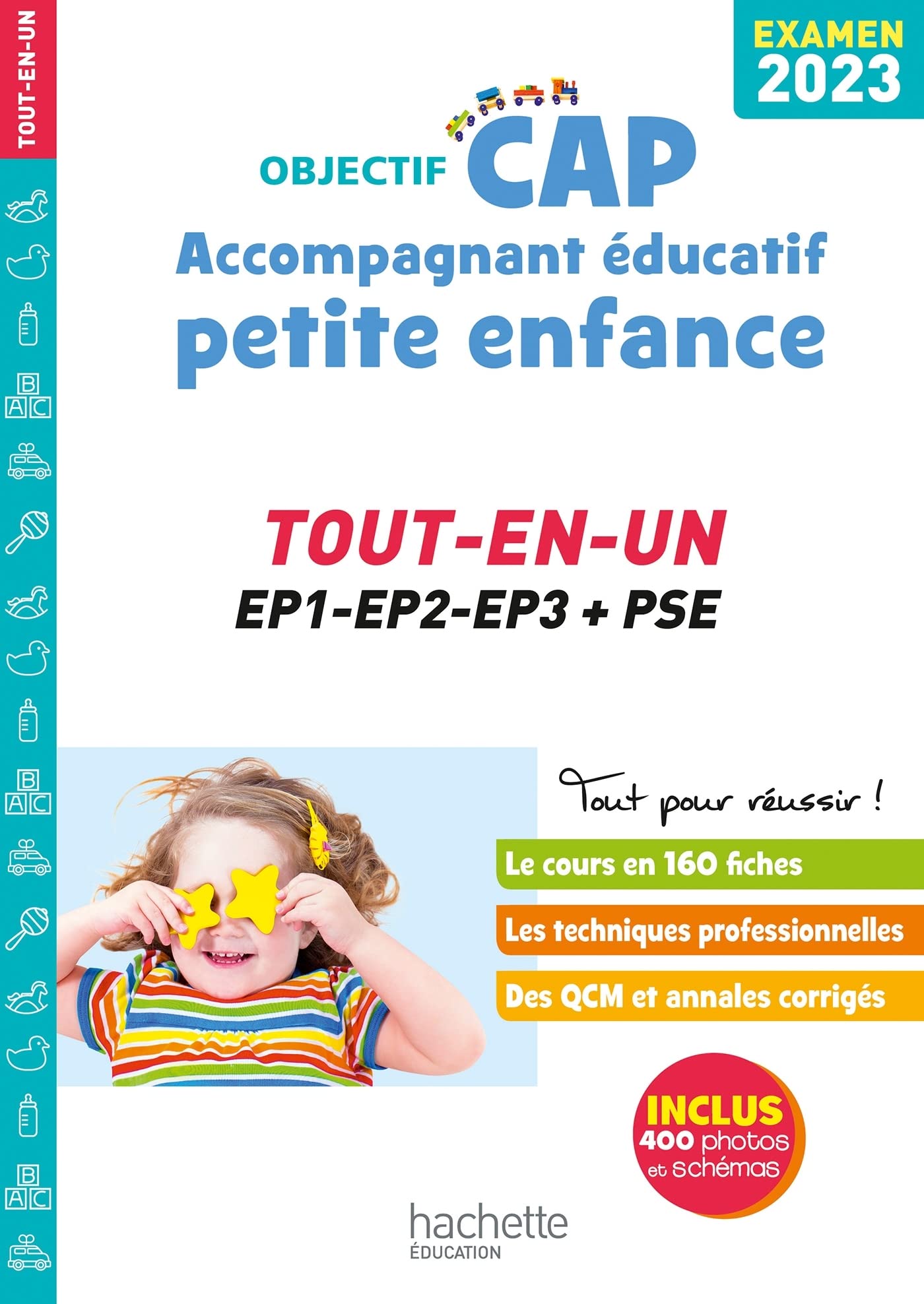 Objectif CAP Accompagnant Educatif Petite Enfance, TOUT-EN-UN (épreuves professionnelles) 2023 Professional & Reference Books