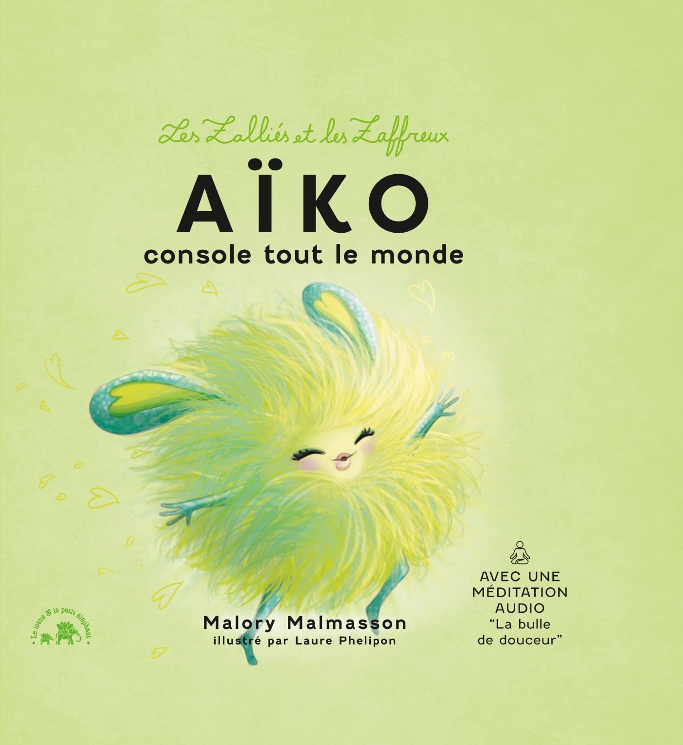 Les zalliés et les zaffreux : Aïko: Aïko console tout le monde book