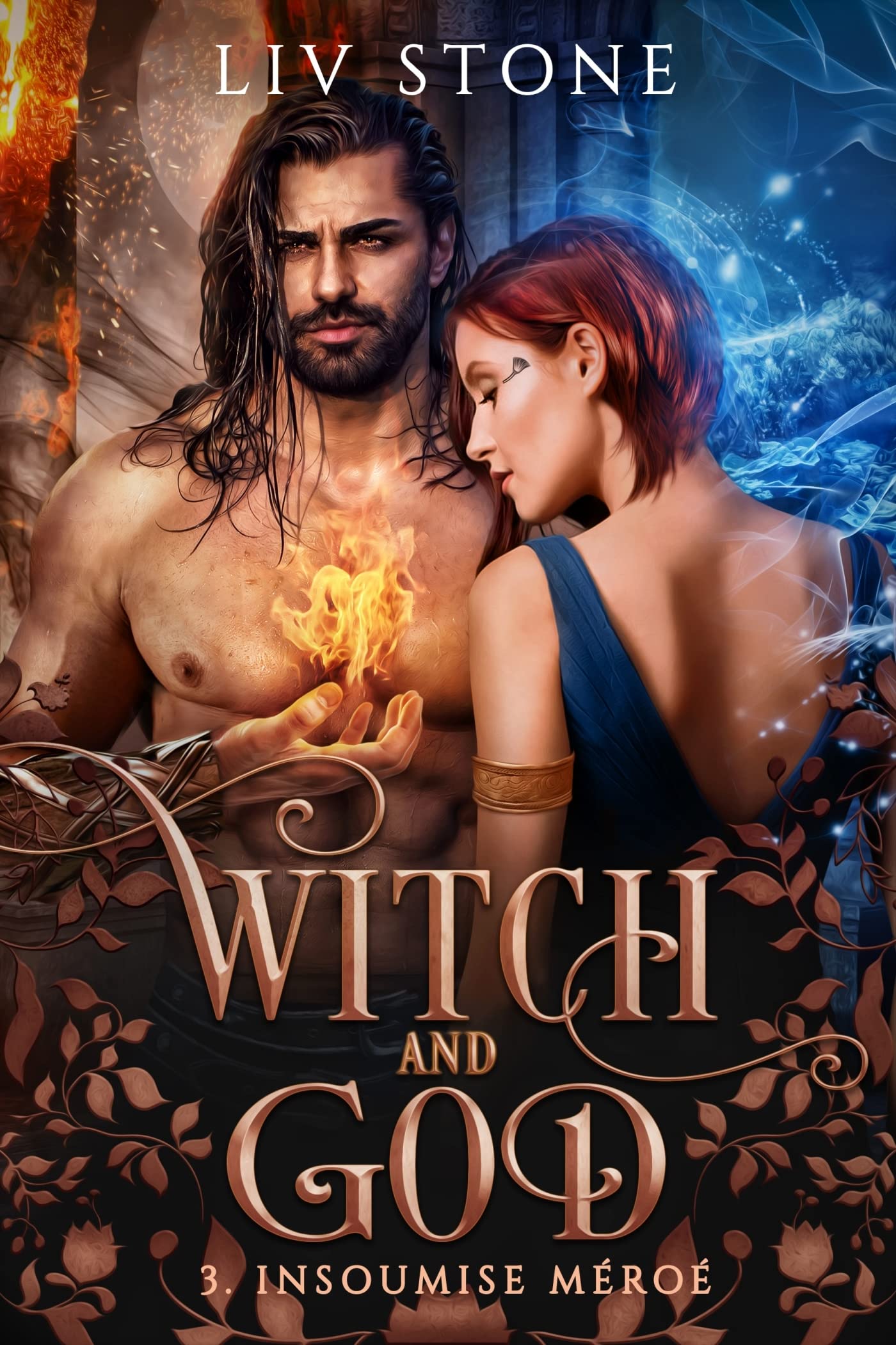 Witch and God - Tome 3: Insoumise Méroé book