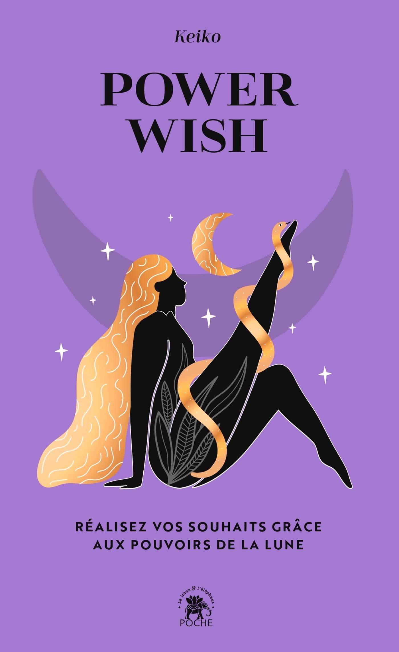 Power Wish: Réalisez vos souhaits grâce aux pouvoirs de la lune Religion & Esotericism