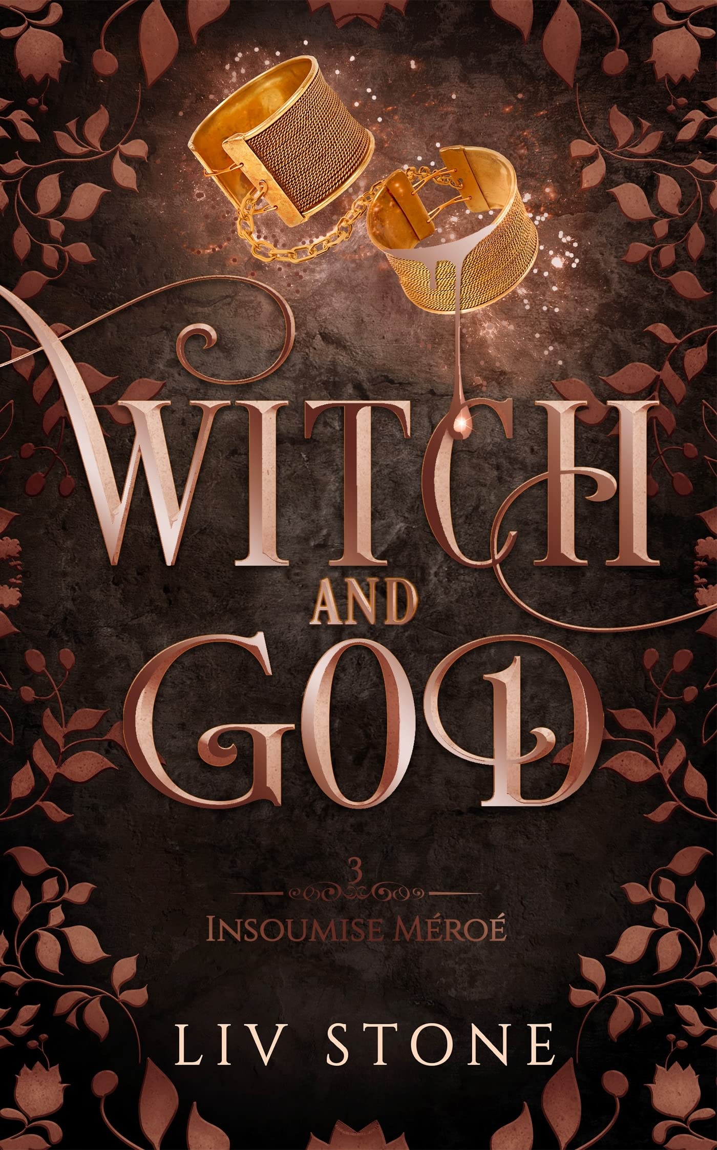 Witch and God - Tome 3 (Couverture Discreet): Insoumise Méroé Contemporary literature
