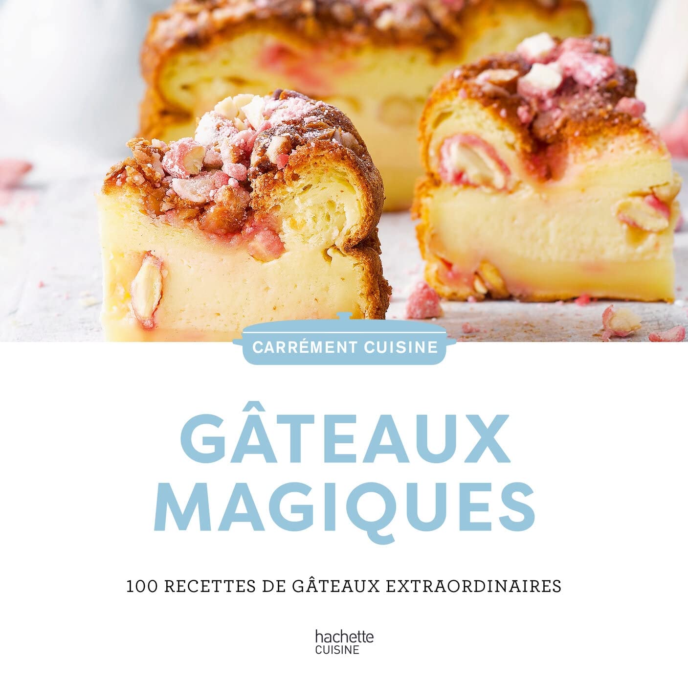 Gâteaux magiques: 100 recettes de gâteaux extraordinaires Leisure, Home & Garden