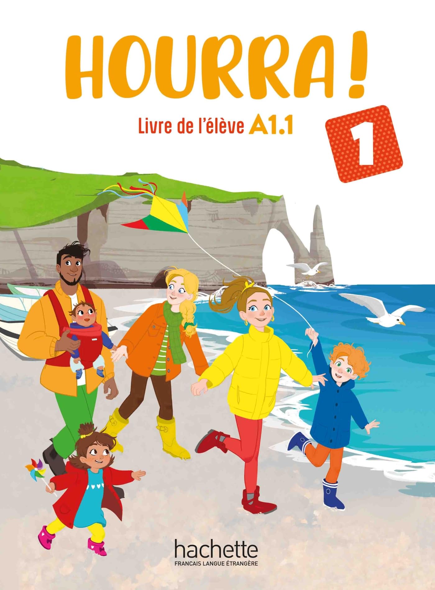 Hourra ! 1 - Livre de l'élève (A1.1) book