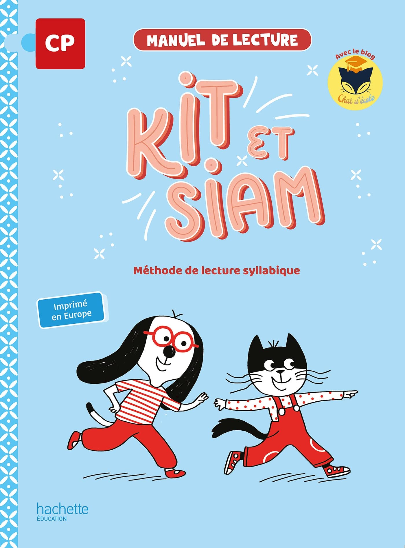 Kit et Siam - Méthode de lecture CP - Livre élève - Ed. 2023: Méthode de lecture syllabique Professional & Reference Books