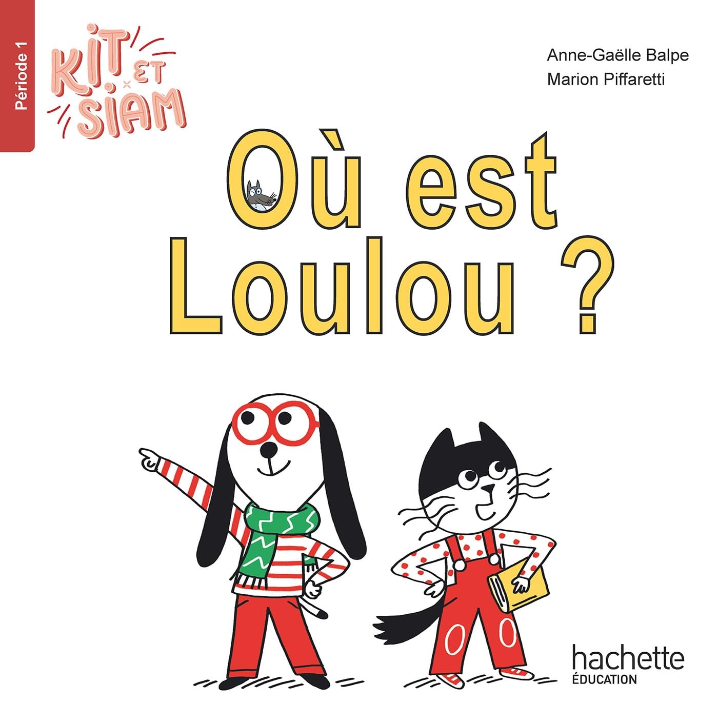 Kit et Siam CP - Où est Loulou ? - Album 1 - Ed. 2023 book