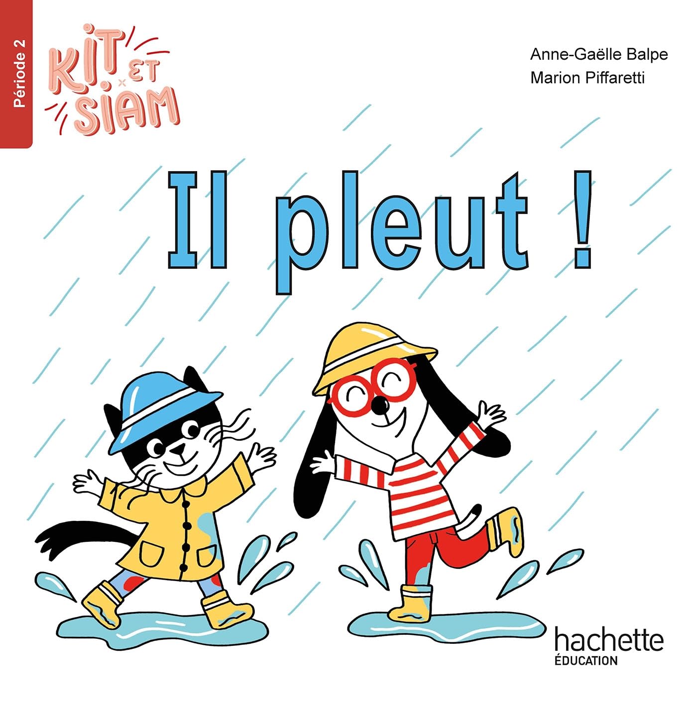 Kit et Siam CP - Il pleut - Album 2 - Ed. 2023 book