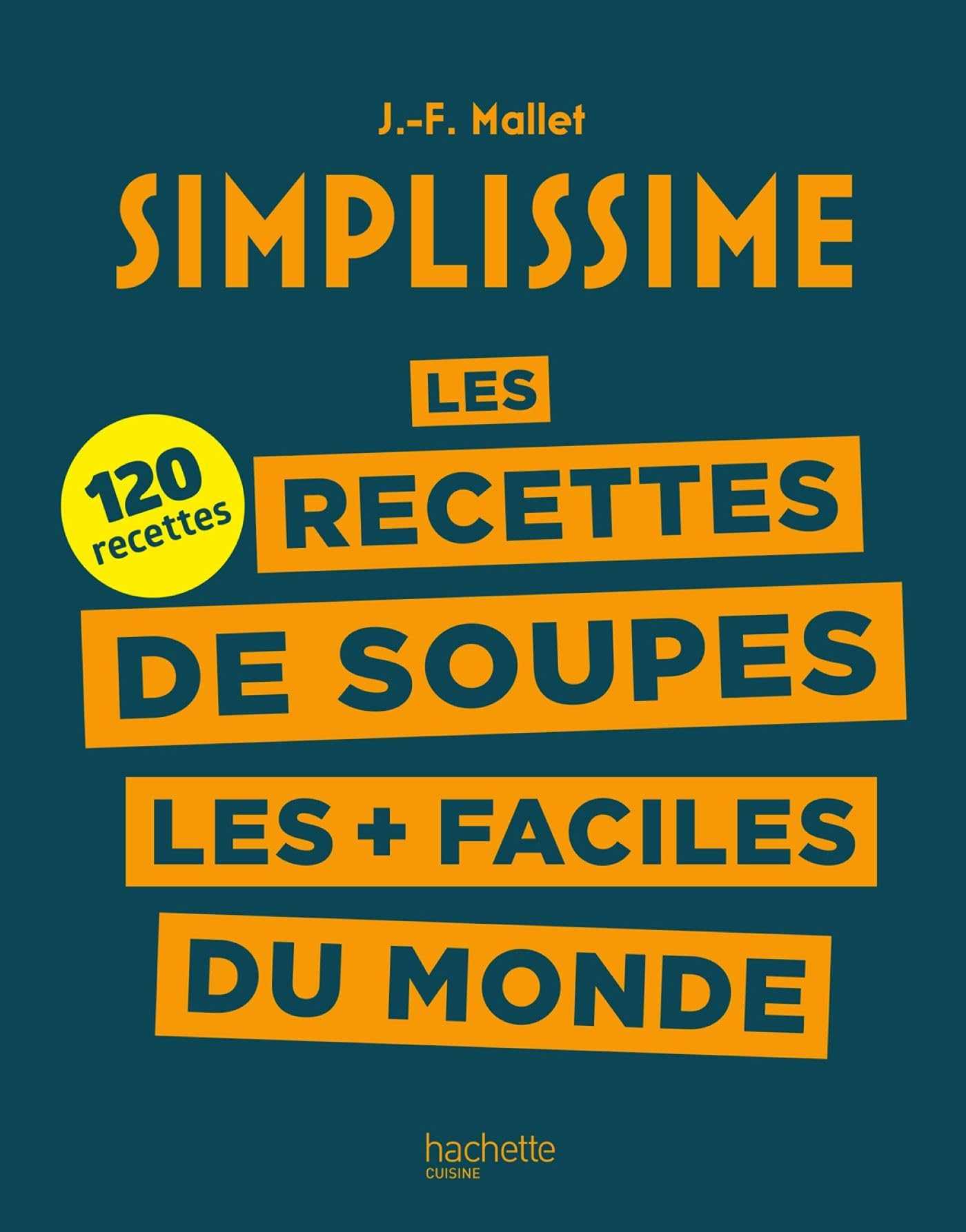 Les recettes de soupes les + faciles du monde book