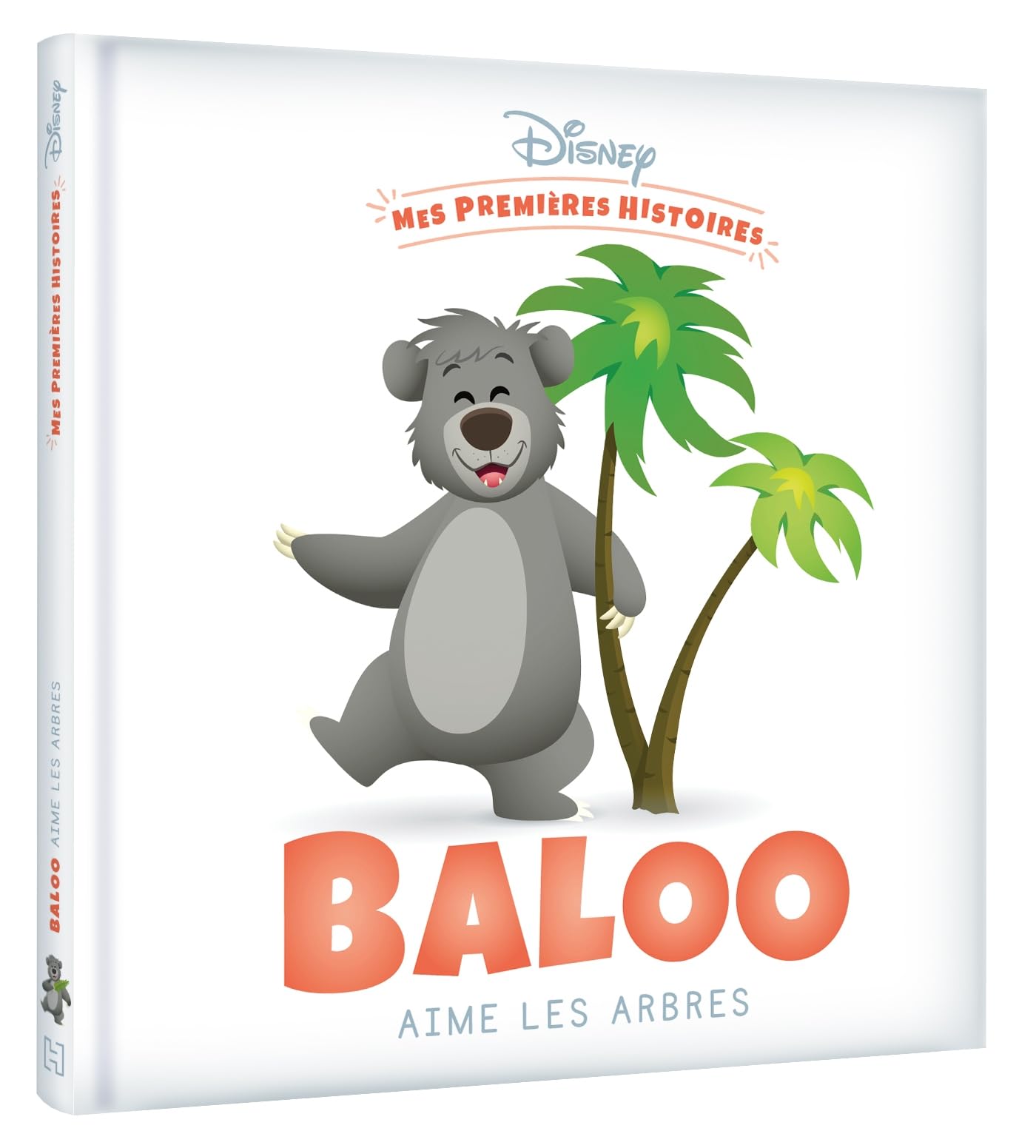 DISNEY - Mes Premières Histoires - Baloo aime les arbres book