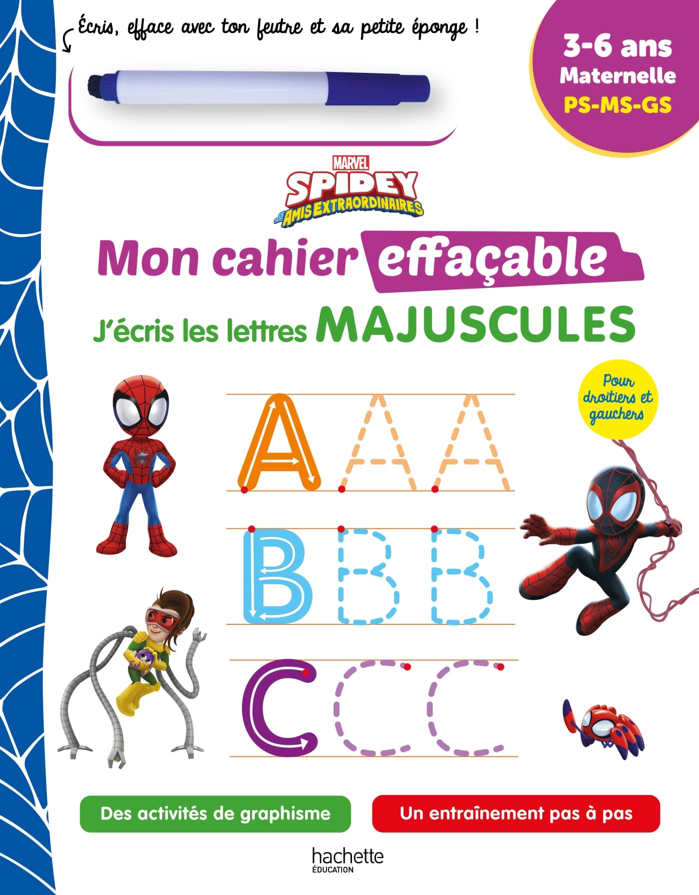 Disney - Spidey et ses amis extraordinaires - Mon cahier effaçable - J'écris les lettres majuscules book