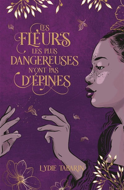 Product Image: Les fleurs les plus dangereuses n'ont pas d'épines