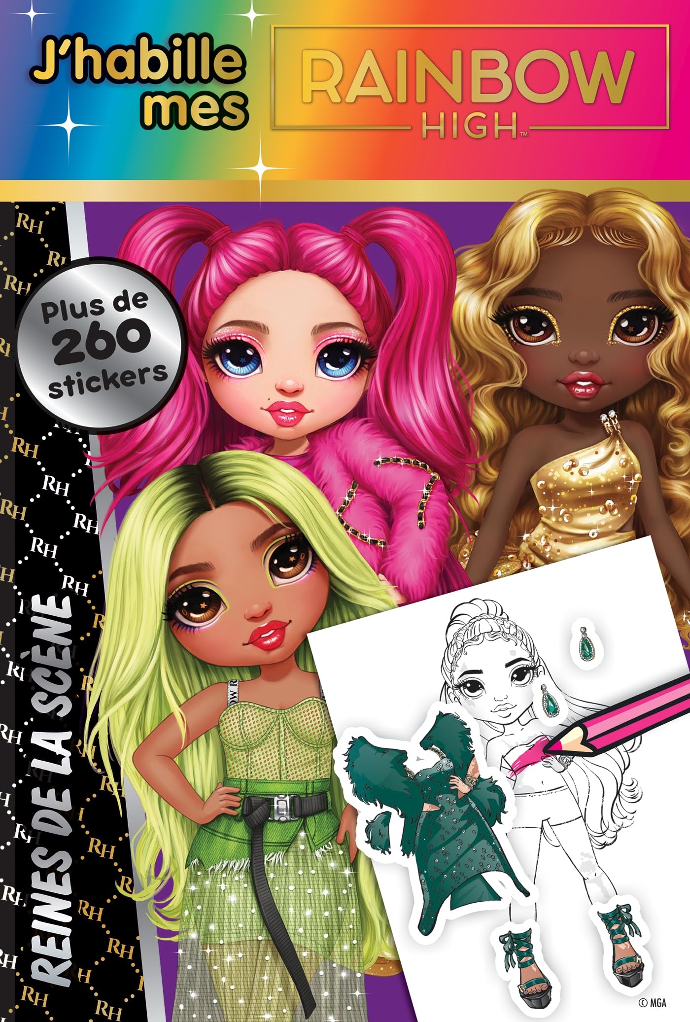 Rainbow High - J'habille - Reines de la scène: Avec plus de 260 stickers Tiptoi & Games