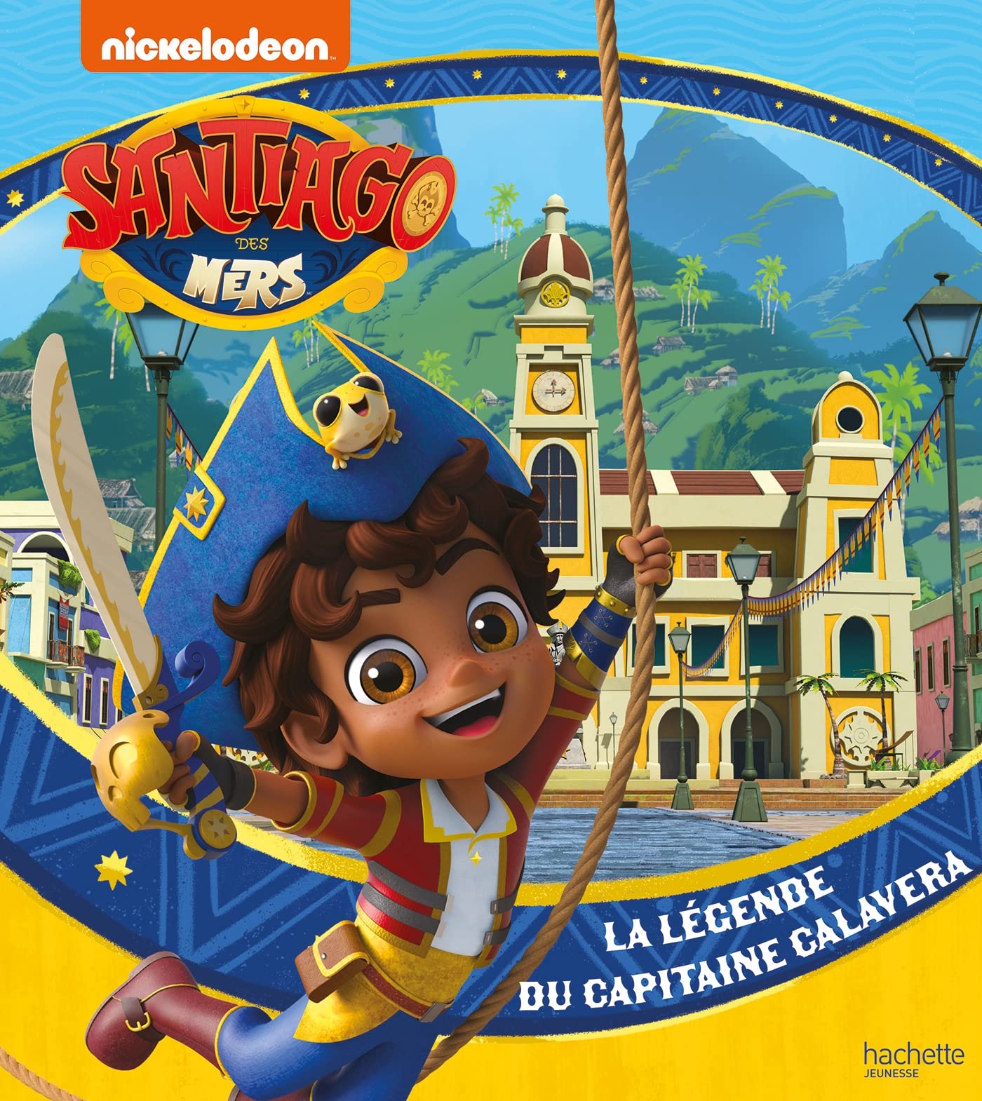 Santiago des mers - La légende du capitaine Calavera Children's books