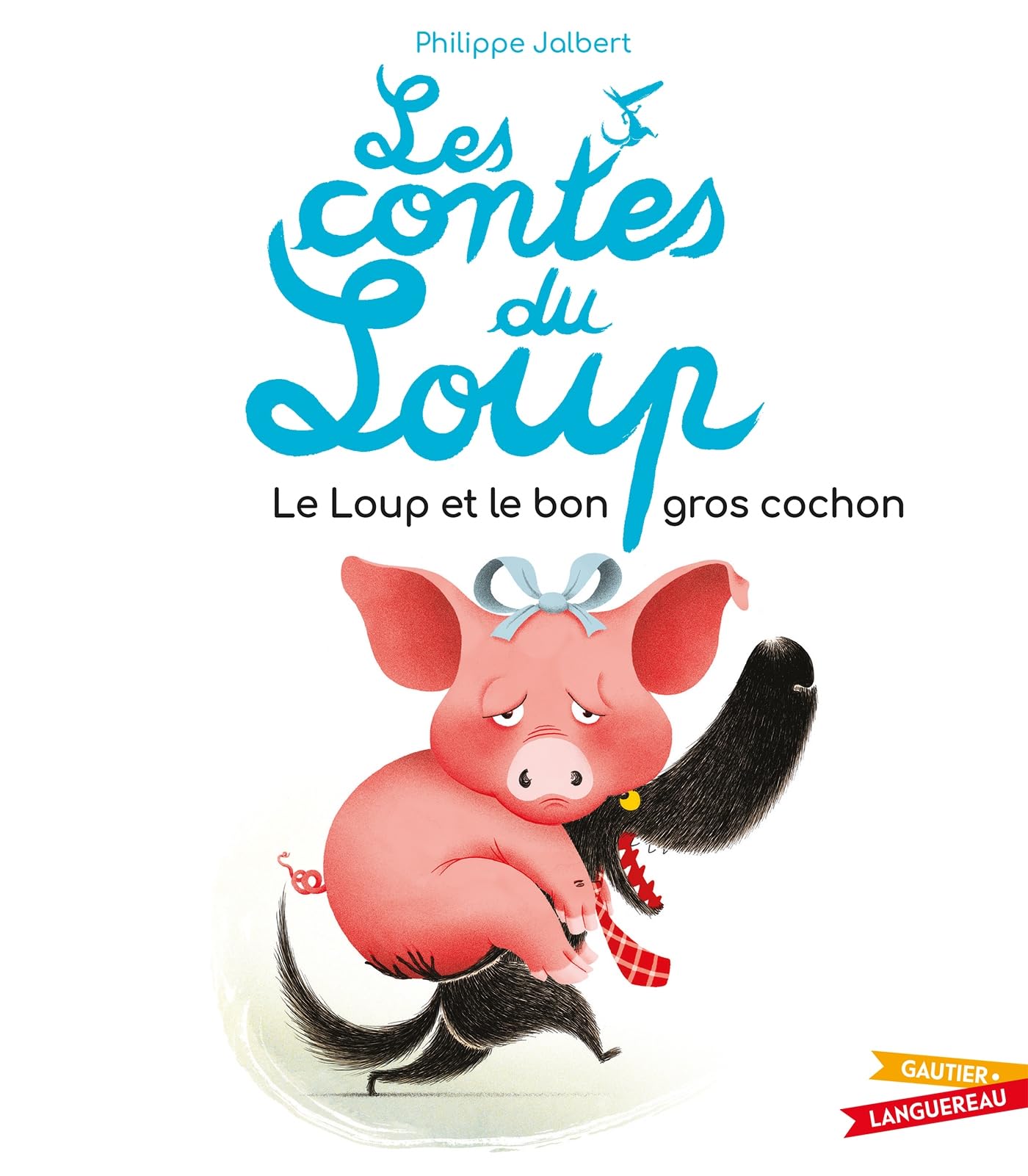 Les contes du loup - Le Loup et le bon gros cochon book