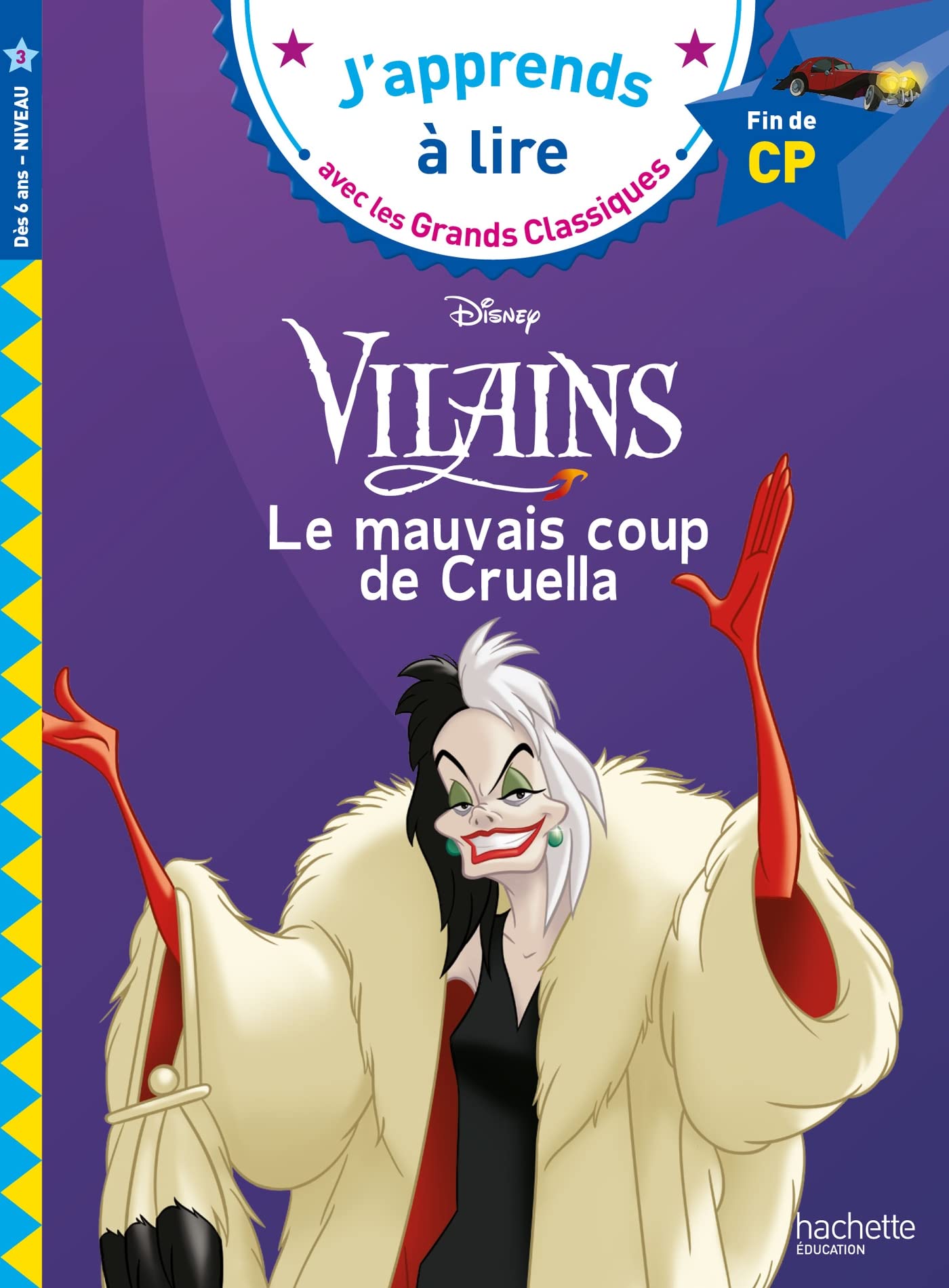 Disney Vilains - Le mauvais coup de Cruella, CP Niveau 3: Fin de CP Novels & Short Stories