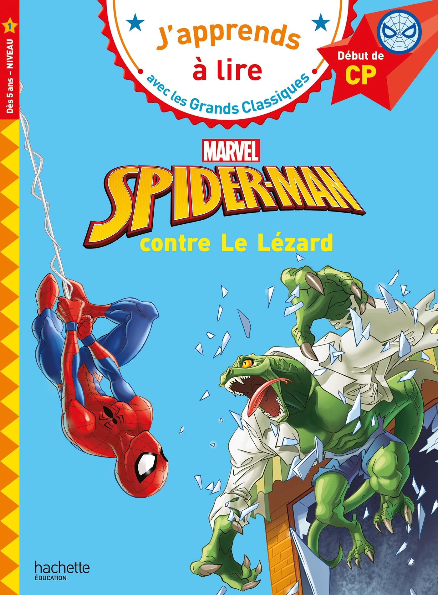 Disney - Marvel - Spider-Man contre Le Lézard, CP Niveau 1: Début de CP Novels & Short Stories