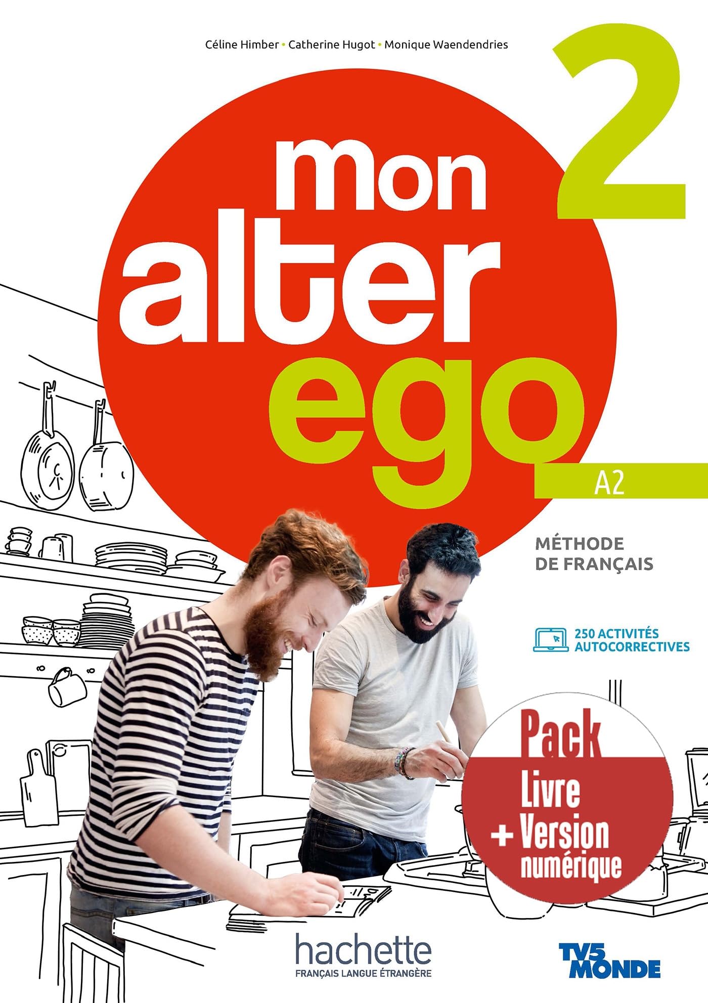 Mon Alter Ego 2 - Pack Livre de l'élève + Version numérique (A2) book