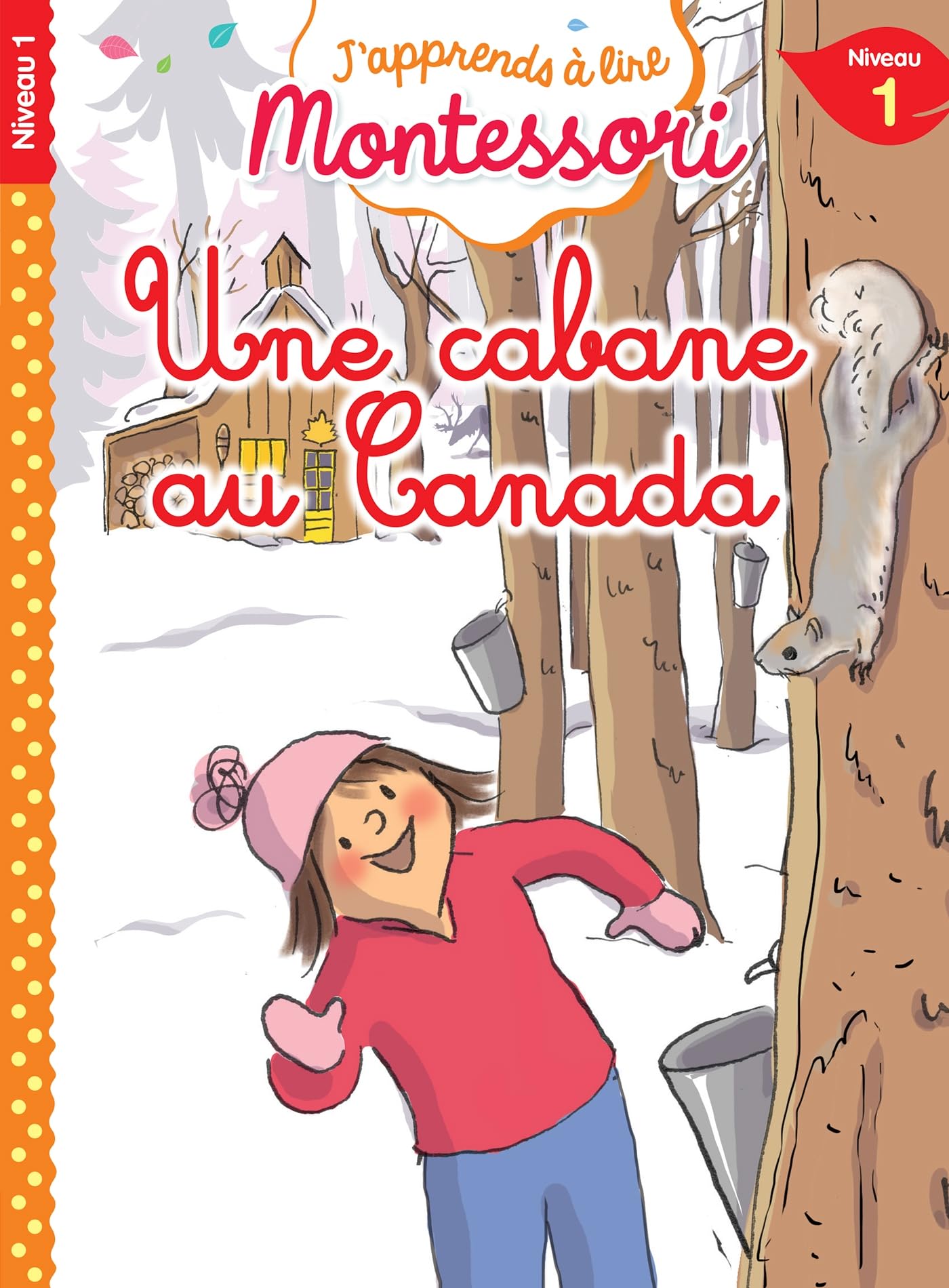 Une cabane au Canada, niveau 1 - J'apprends à lire Montessori book