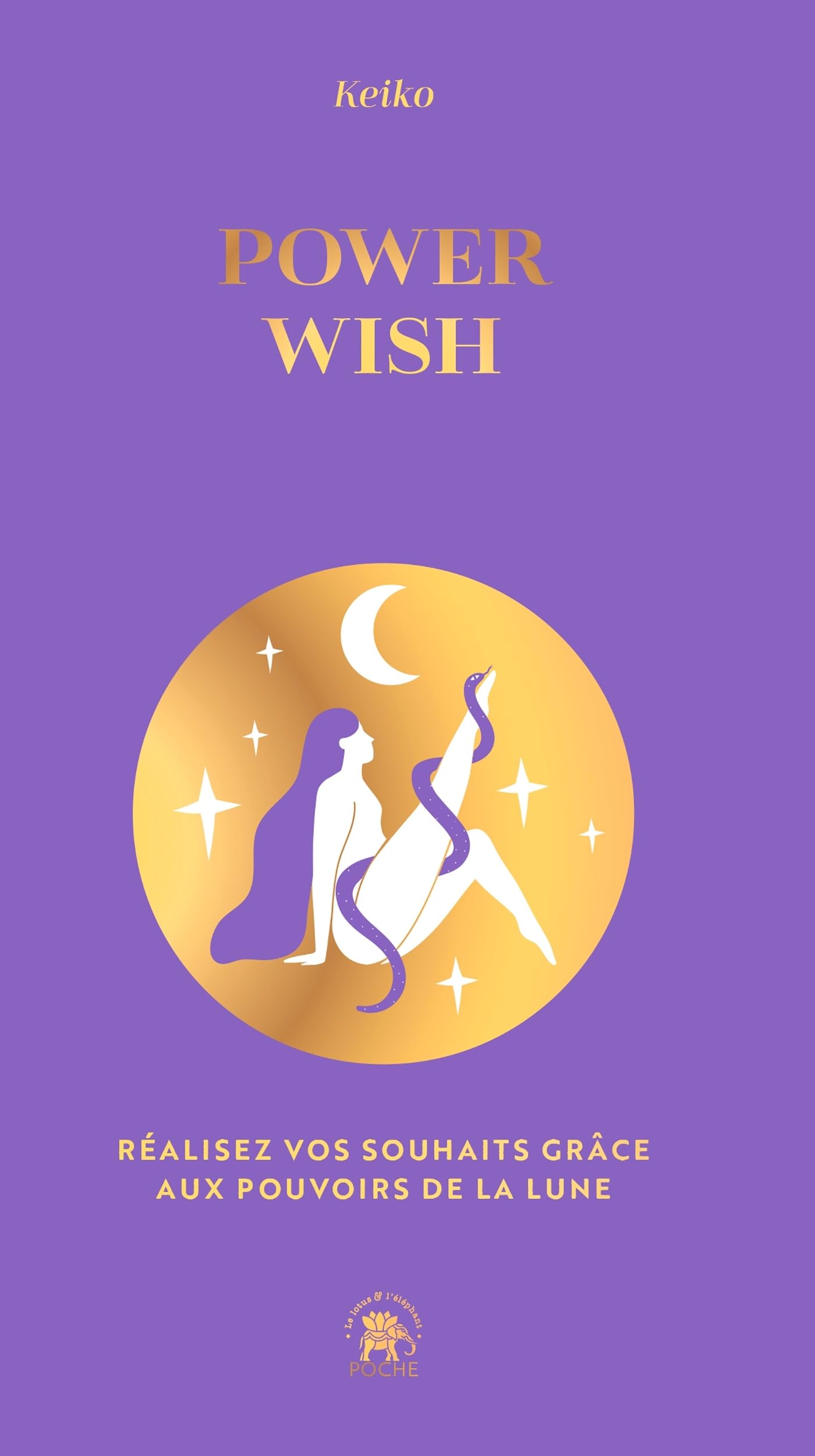 Power wish - COLLECTOR: Réalisez vos souhaits grâce aux pouvoirs de la lune Religion & Esotericism