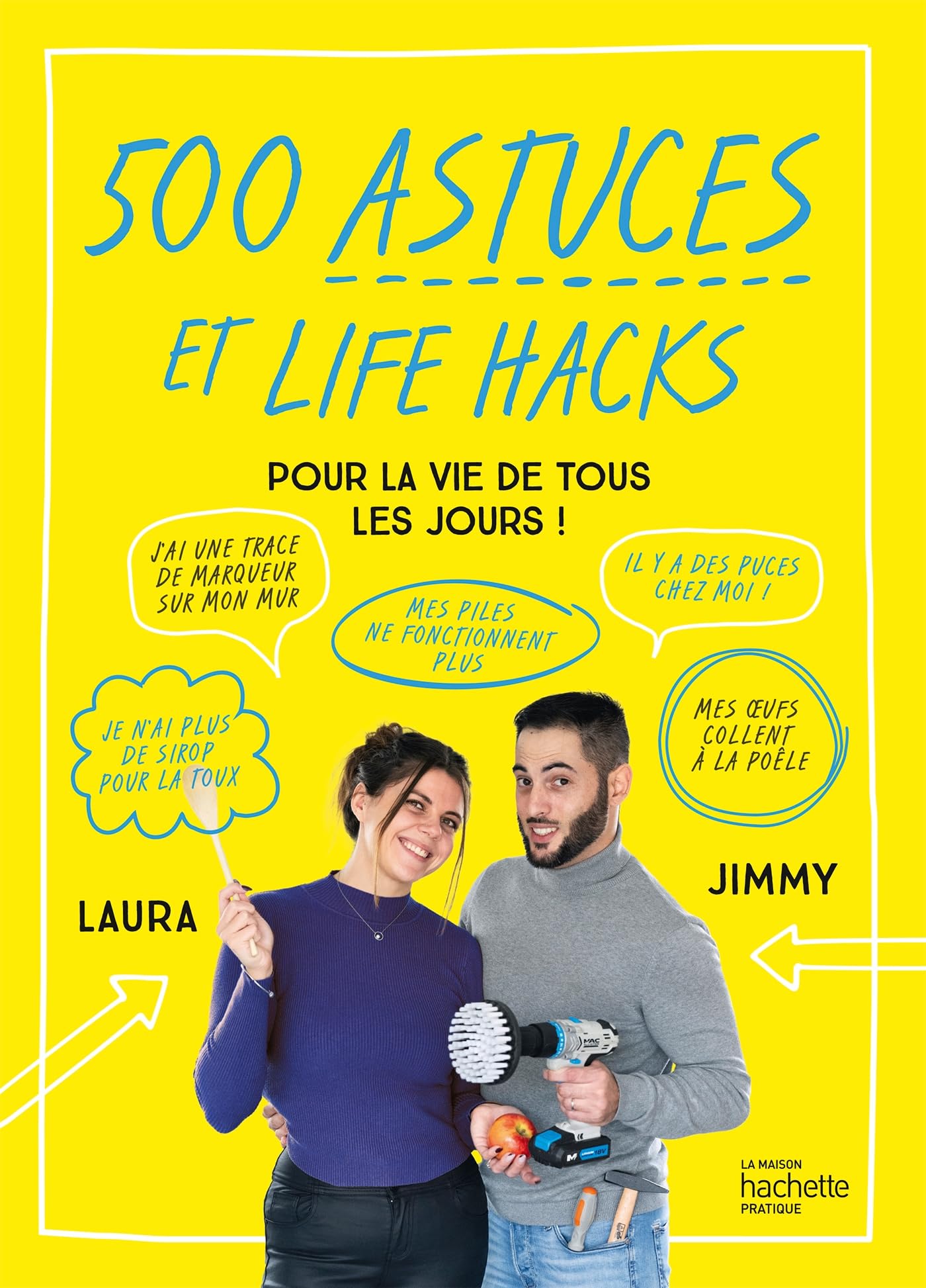 500 astuces et life hacks de la vie de tous les jours book
