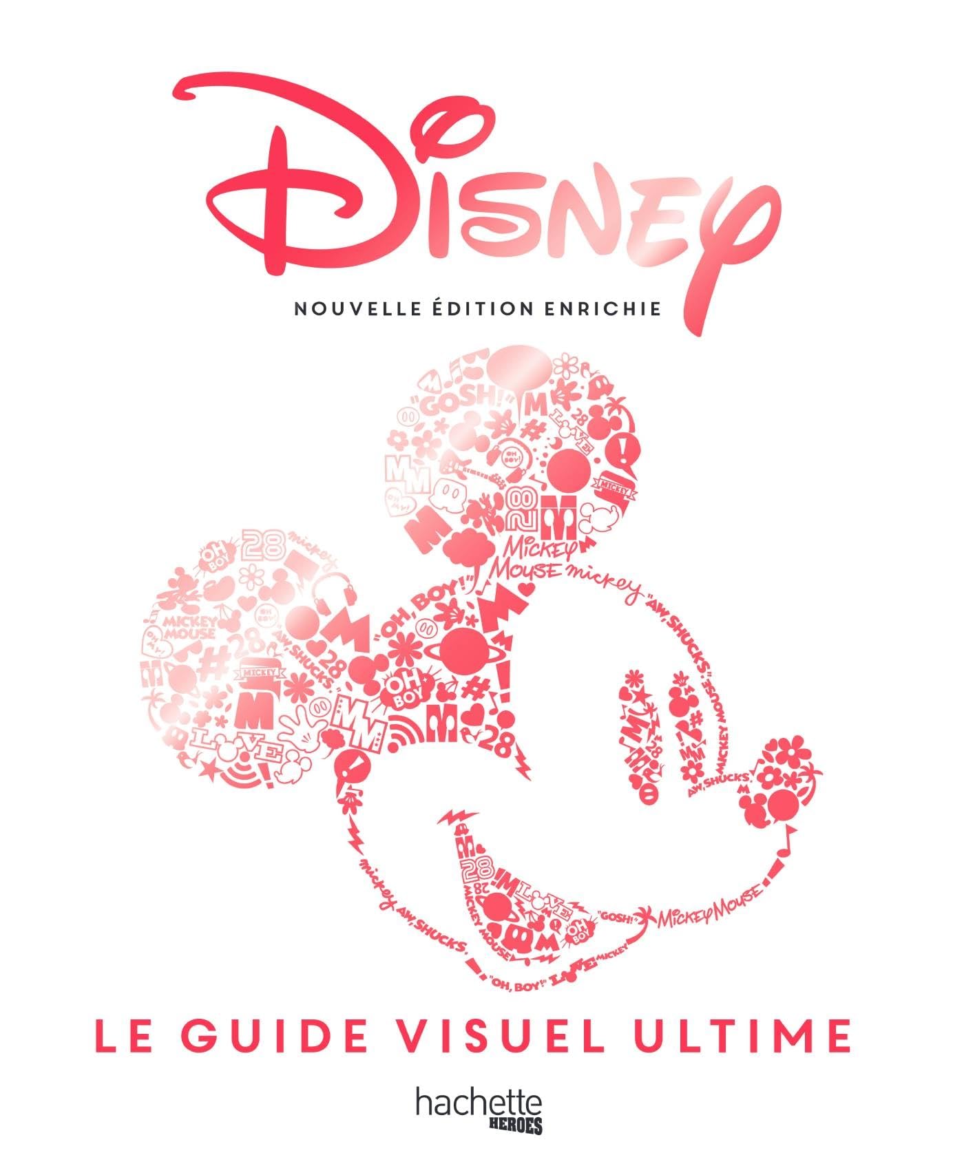 Disney - Guide visuel ultime (nouvelle édition enrichie) book