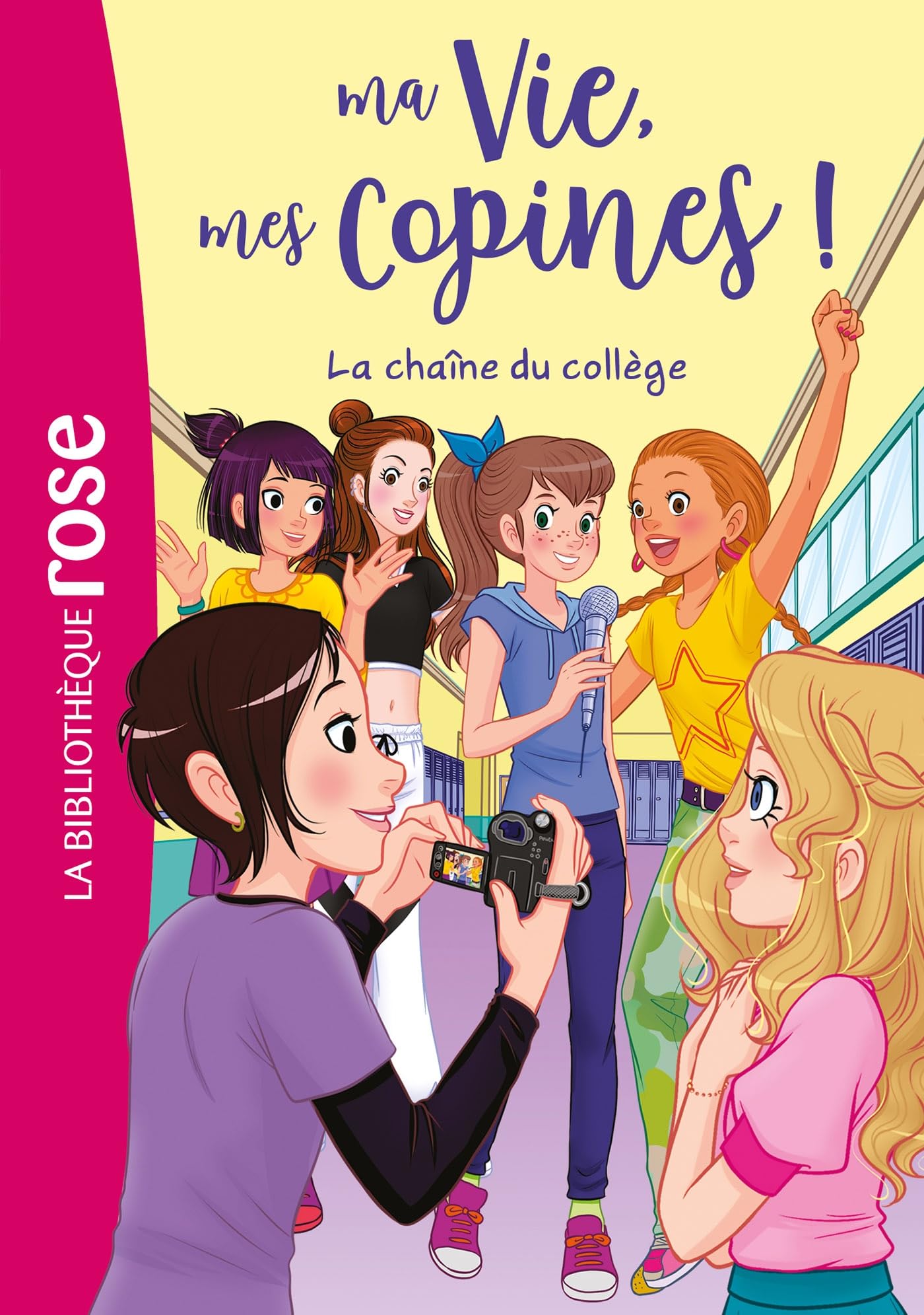 Ma vie, mes copines 32 - La chaîne du collège Novels & Short Stories