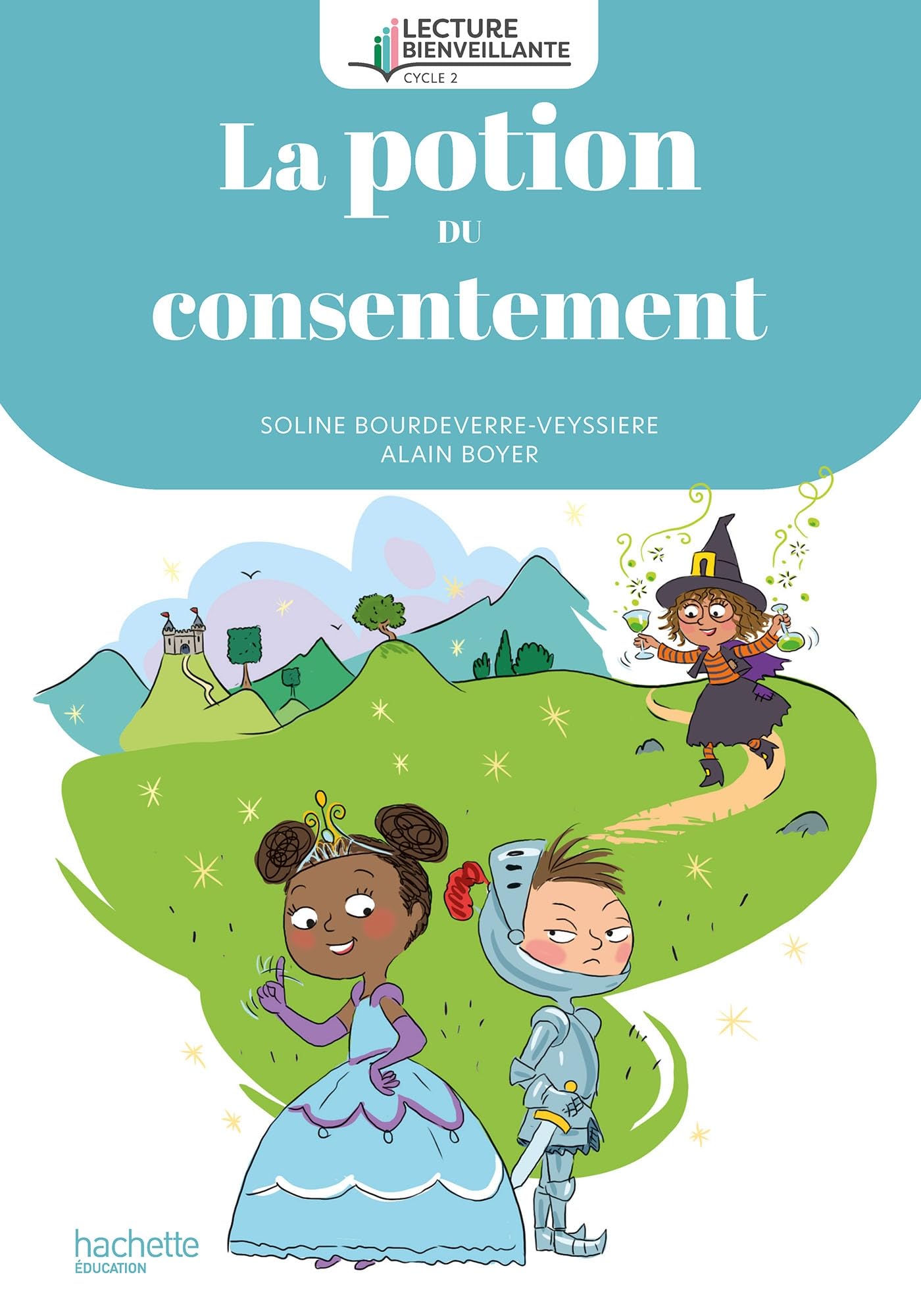 Lecture bienveillante cycle 2 La potion du consentement - Album 2 - Ed. 2024 book