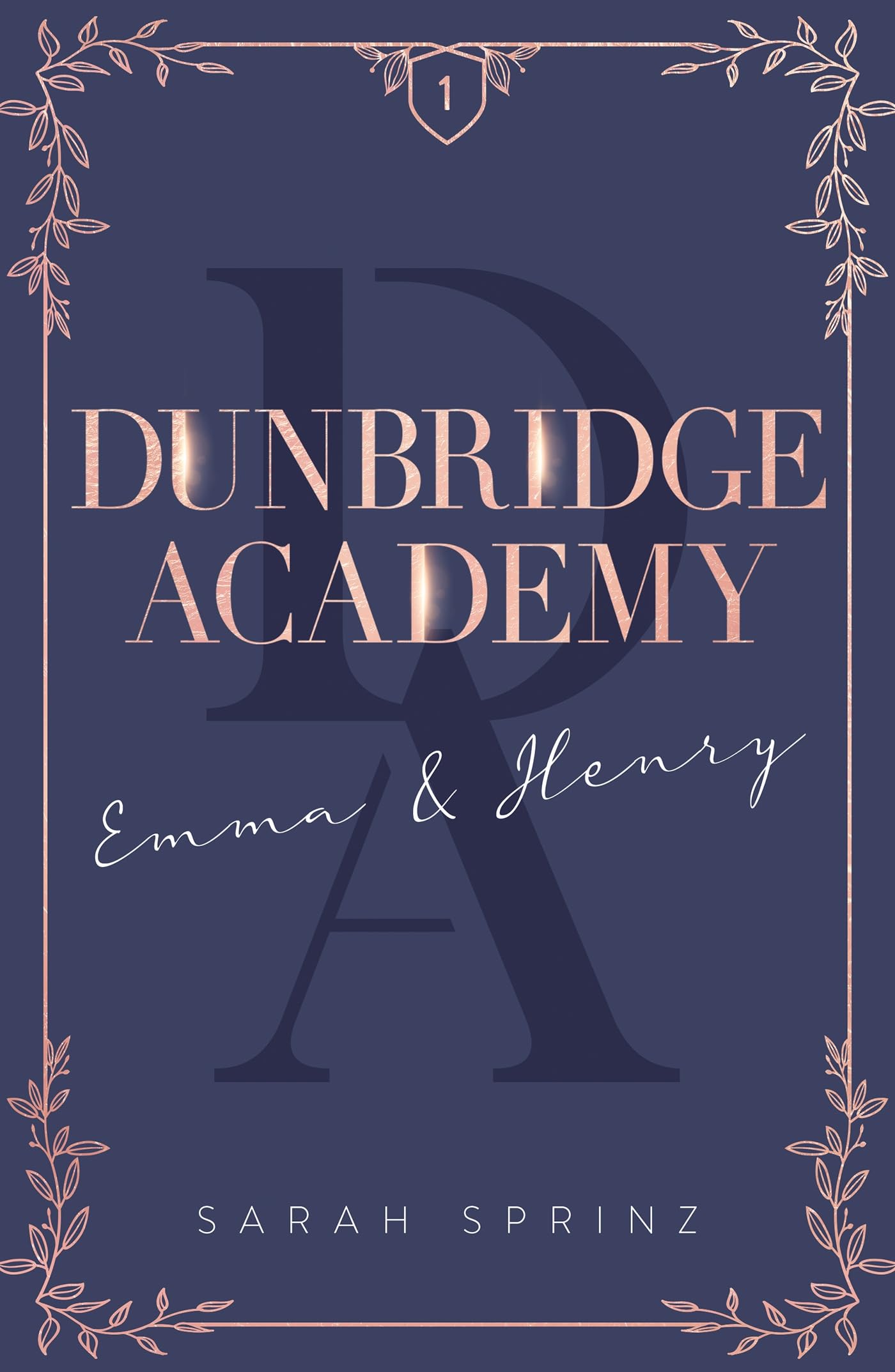 Dunbridge Academy - tome 1 L'histoire d'un premier amour, une douce romance slow-burn: Emma & Henry Romance