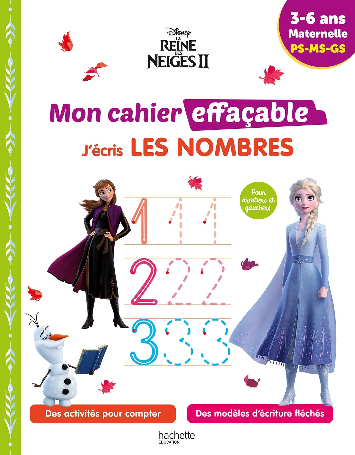 Disney - La Reine des Neiges 2 - Mon cahier effaçable - J'écris les nombres (3-6 ans): Maternelle PS-MS-GS Non-fiction