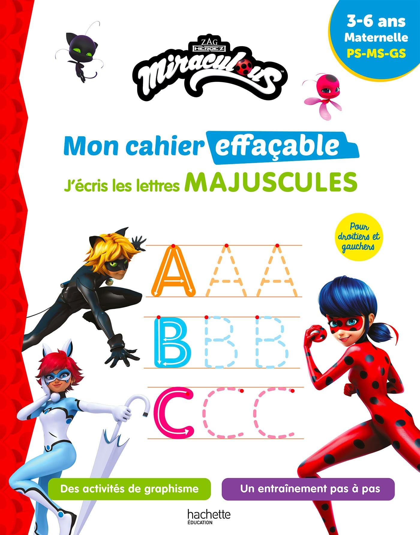 Miraculous - Mon cahier effaçable - J'écris les lettres majuscules (3-6 ans): Maternelle PS-MS-GS Non-fiction