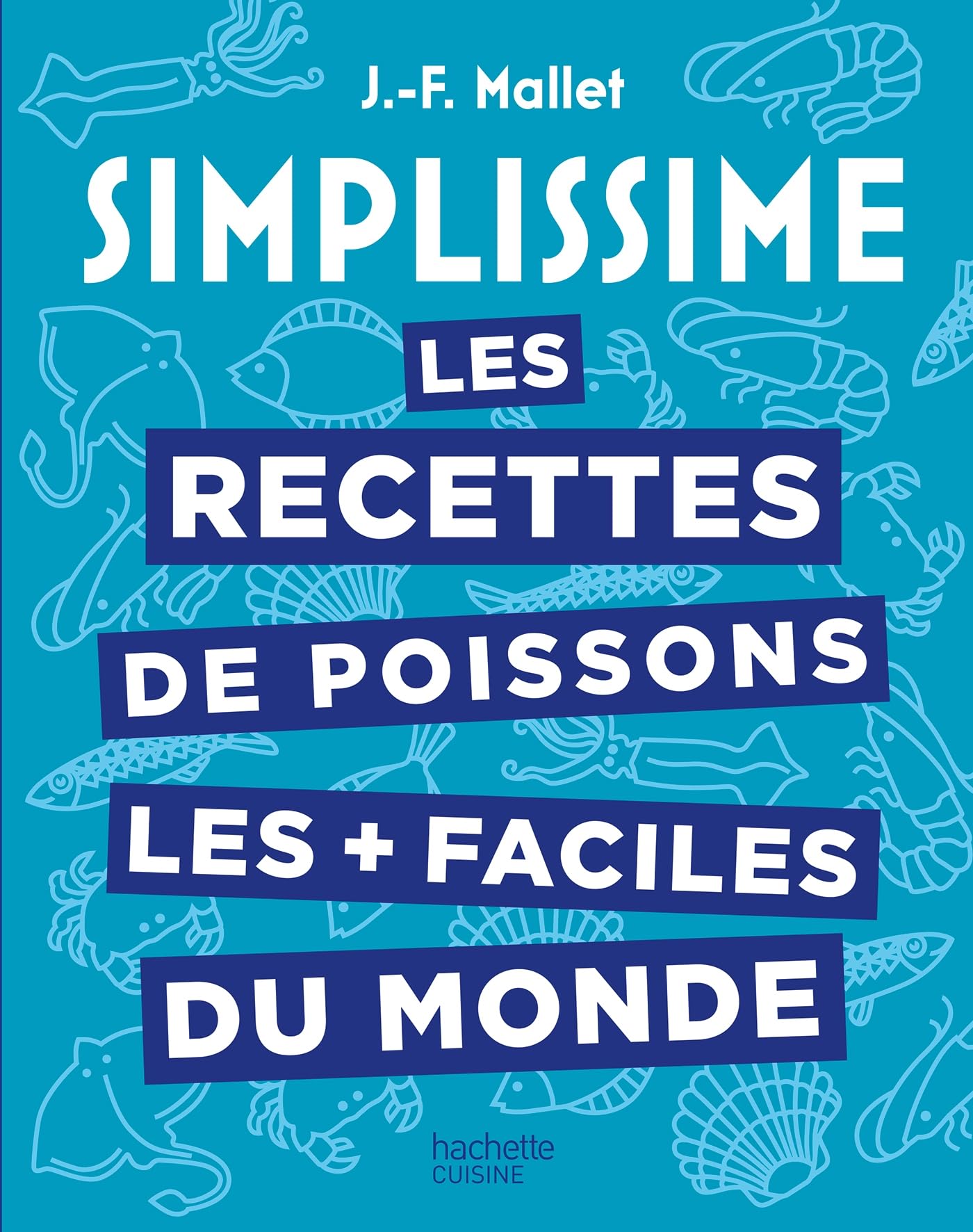 Les recettes de poissons les + faciles du monde Leisure, Home & Garden