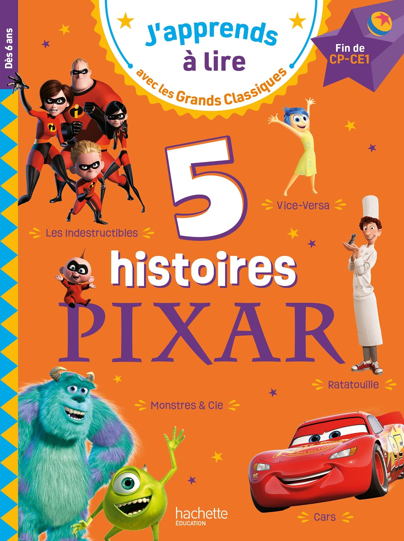 Disney - 5 histoires PIXAR - Fin CP-CE1: Fin de CP-CE1 Novels & Short Stories