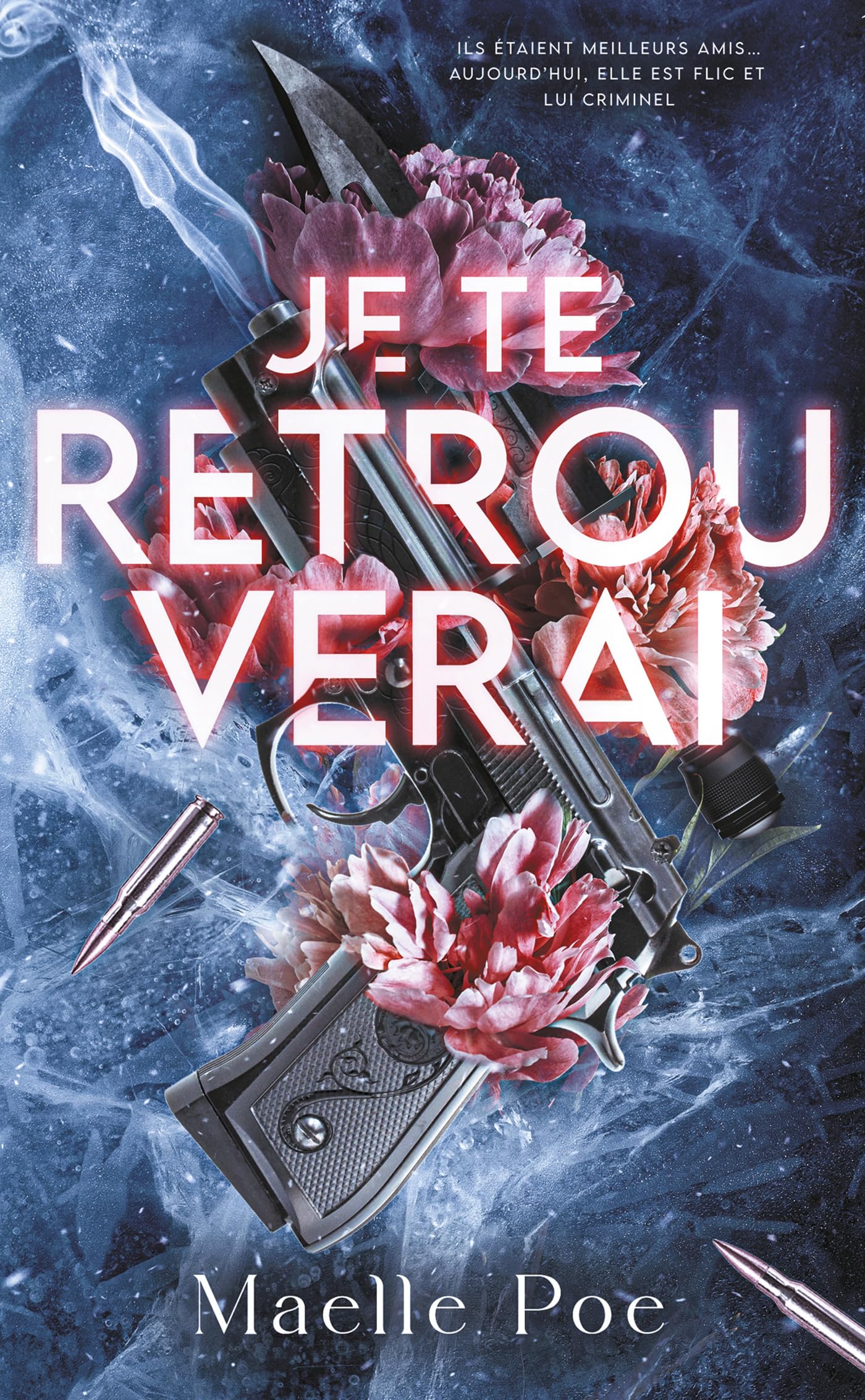 Je te retrouverai: Un romantic suspense envoûtant au sein d'un gang Contemporary literature