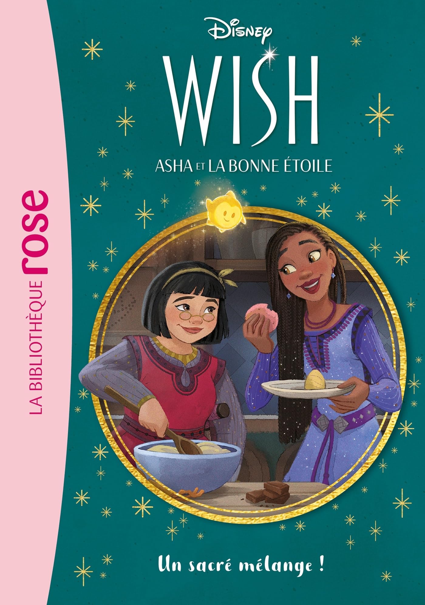 Wish, Asha et la bonne étoile 07 - Un sacré mélange ! book