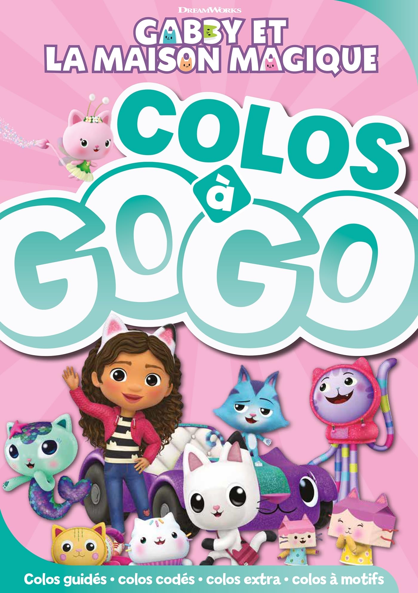 Gabby et la maison magique - Colos à gogo: Colos à gogo book