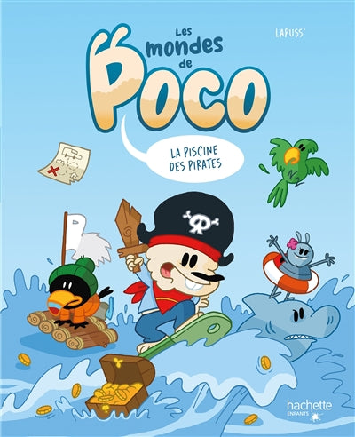 Product Image: Les mondes de Poco. La piscine des pirates