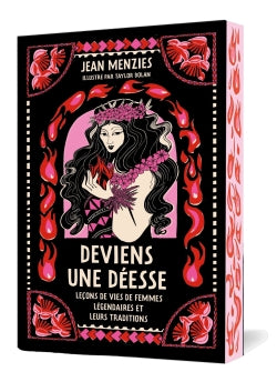 Deviens une déesse : mythes et leçons de vie de femmes légendaires book