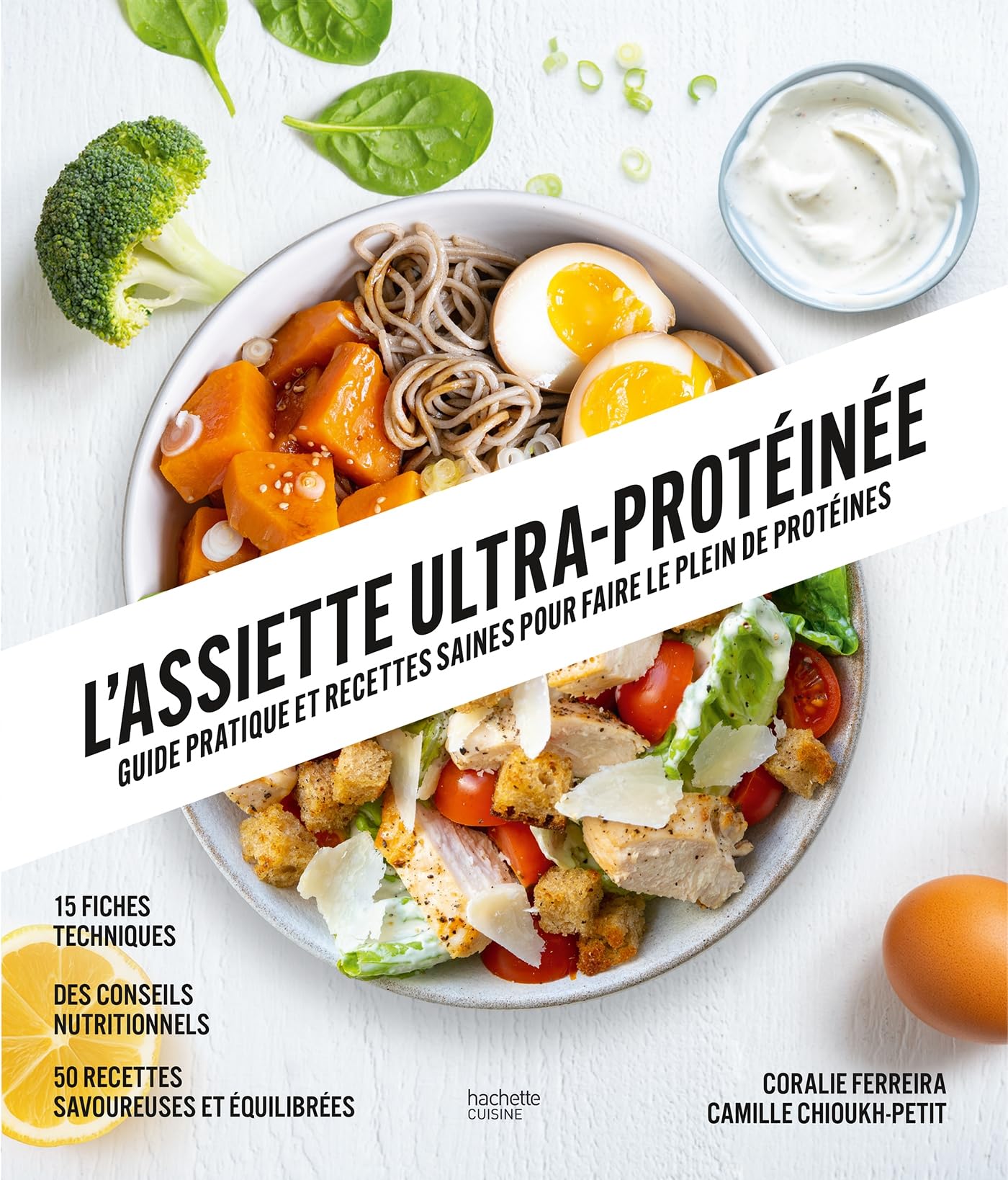 L'assiette ultra-protéinée: Guide pratique et recettes saines pour faire le plein de protéines book
