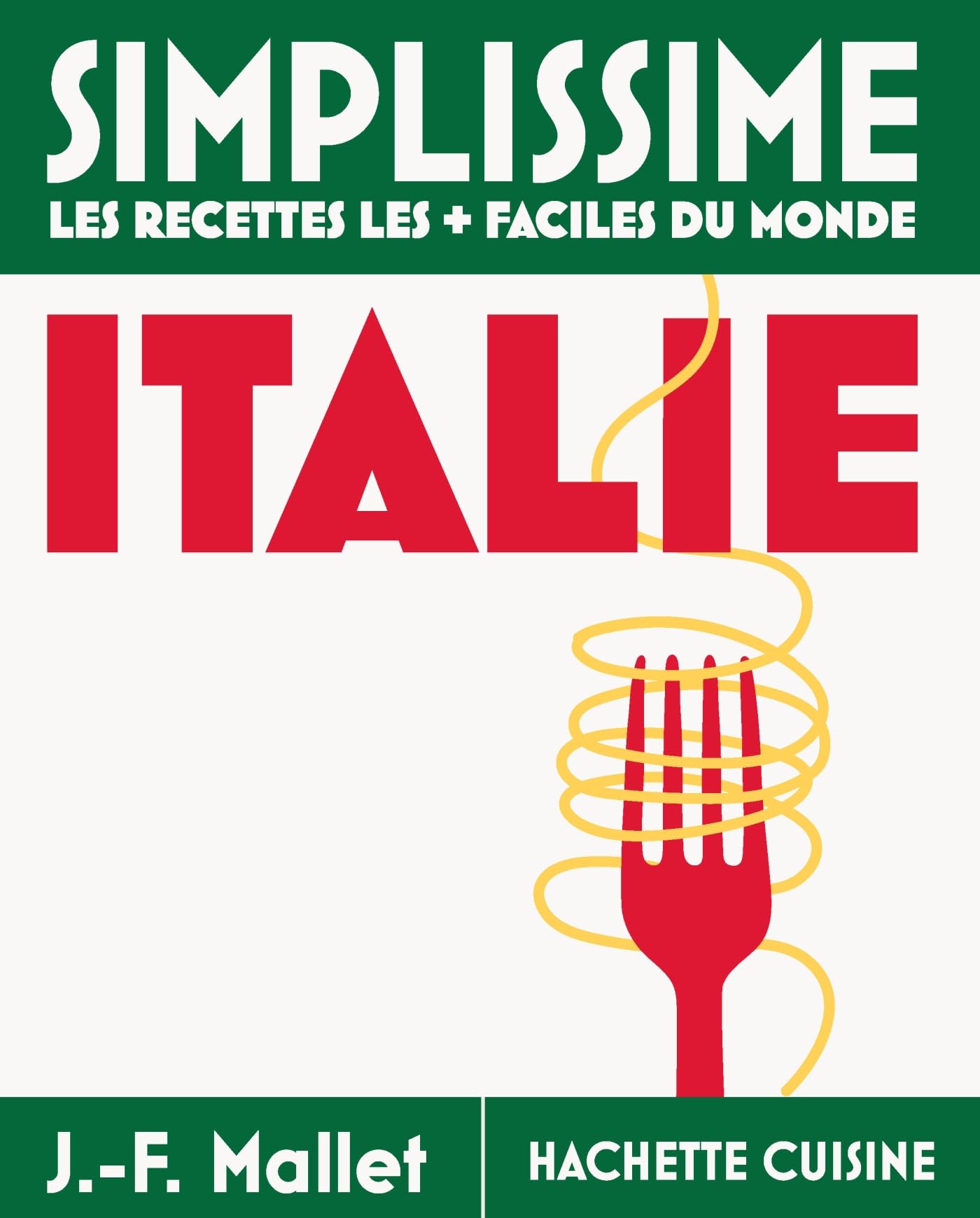 Simplissime Italie - Les recettes les + faciles du monde: Nouvelle édition book
