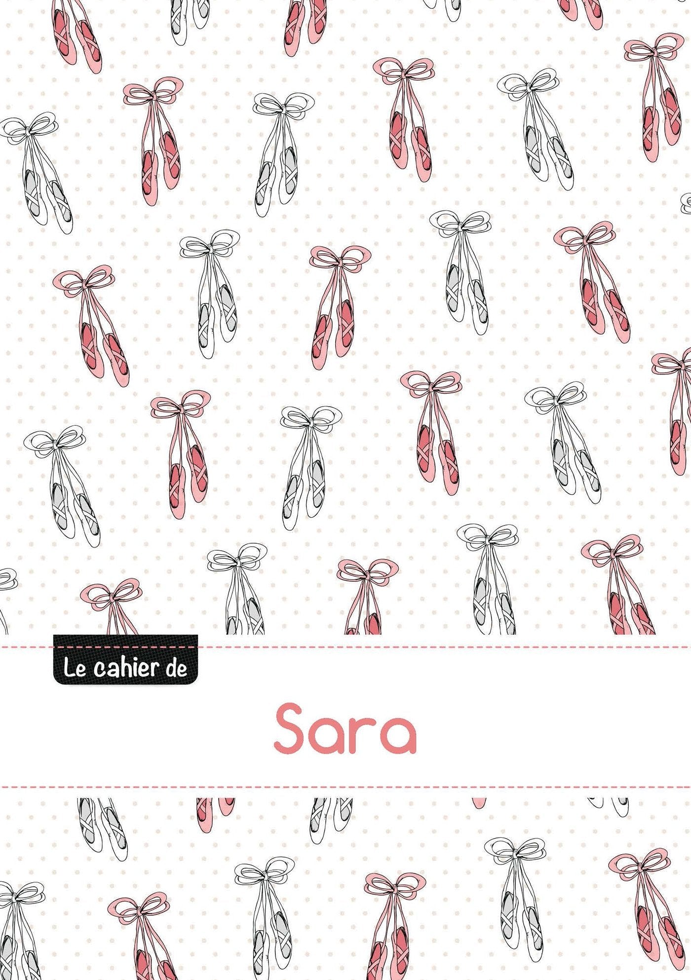 Le cahier de sara: Cahier sara - blanc,96p,a5 - ballerine Children's books