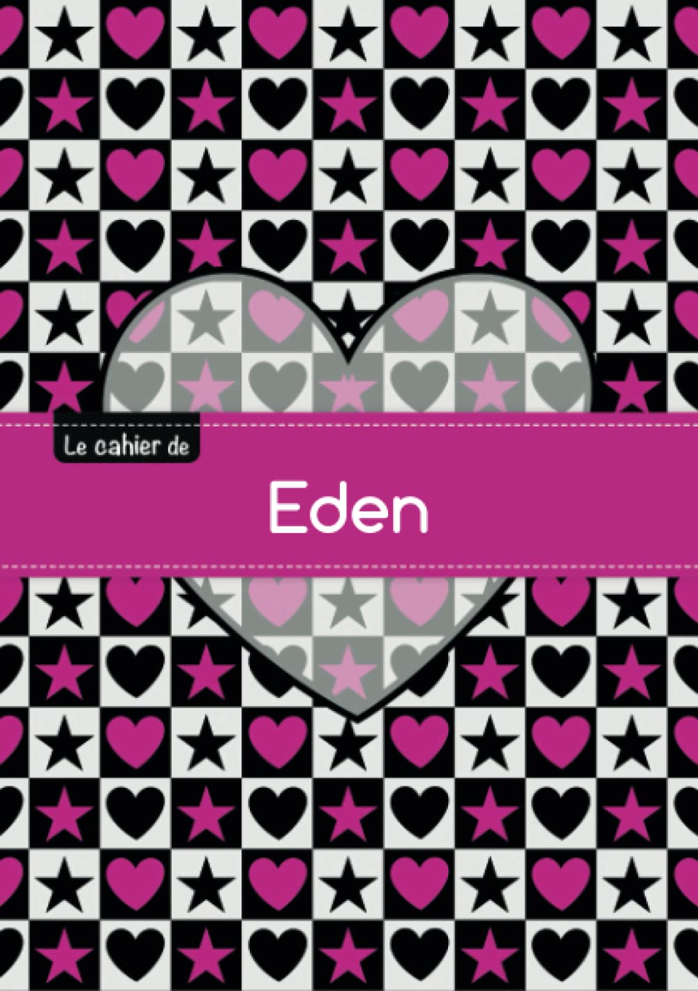 Le cahier d'Eden - Séyès, 96p, A5 - C ur et étoile book