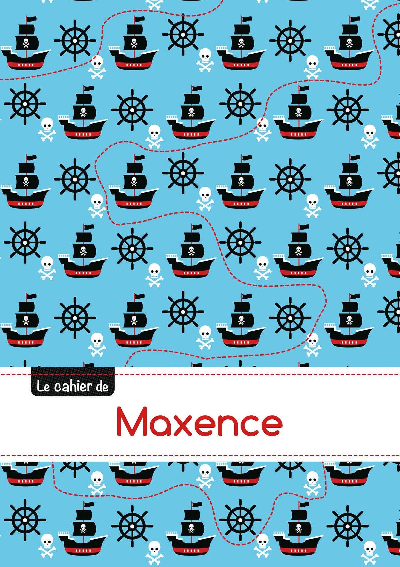 Le cahier de maxence: Cahier maxence - blanc,96p,a5 - pirates book